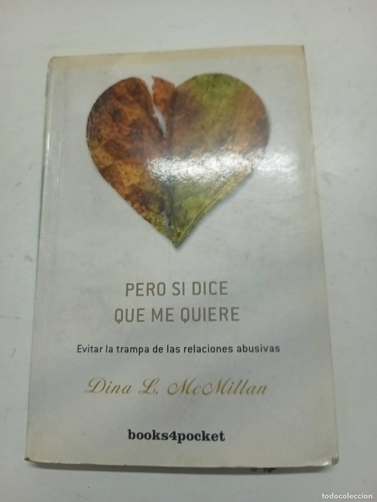 Libros: Pero si dice que me quiere - Dina L. McMillan - Foto 1