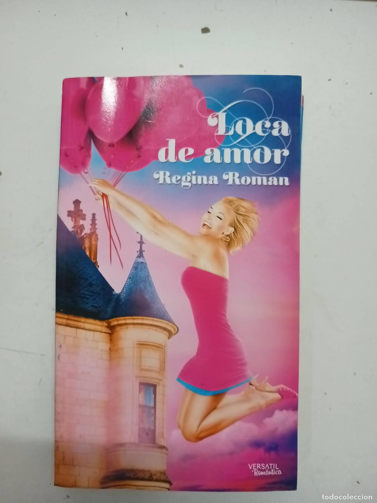 Libros: Loca De Amor - Regina Roman G&oacute;mez - Foto 1