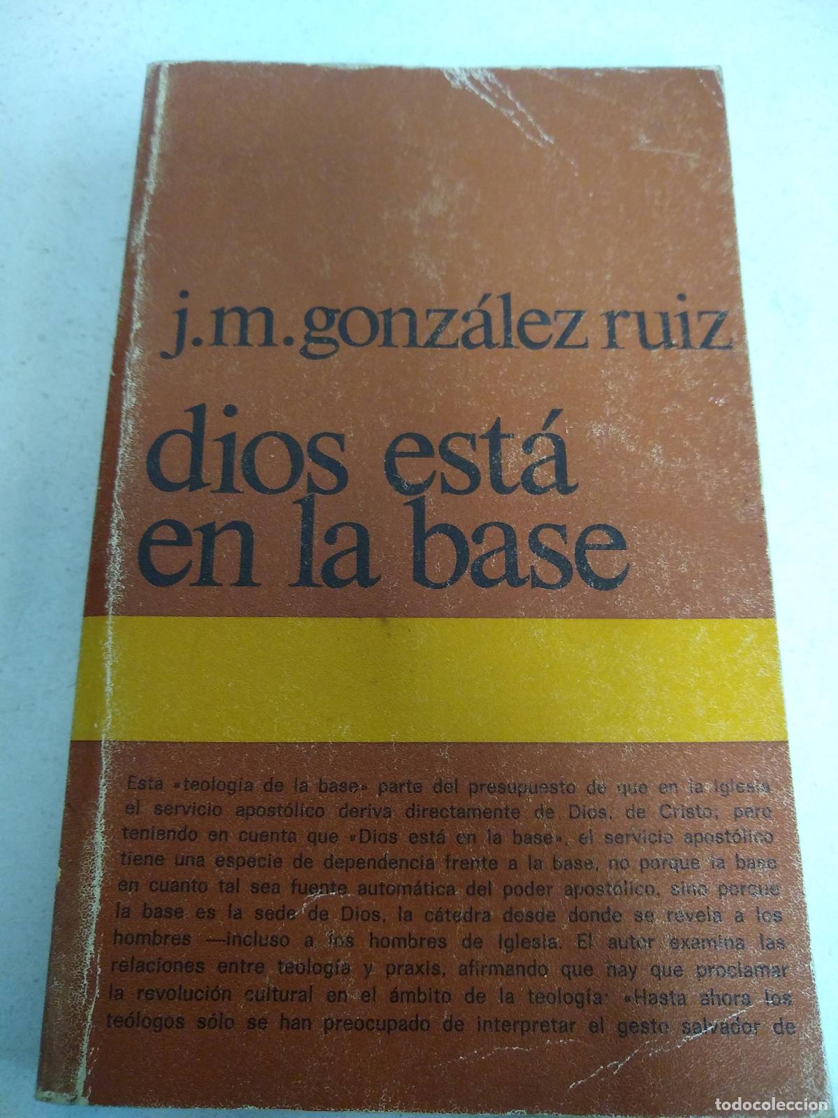 B&uuml;cher: Dios esta en la base - J M Gonzalez Ruiz