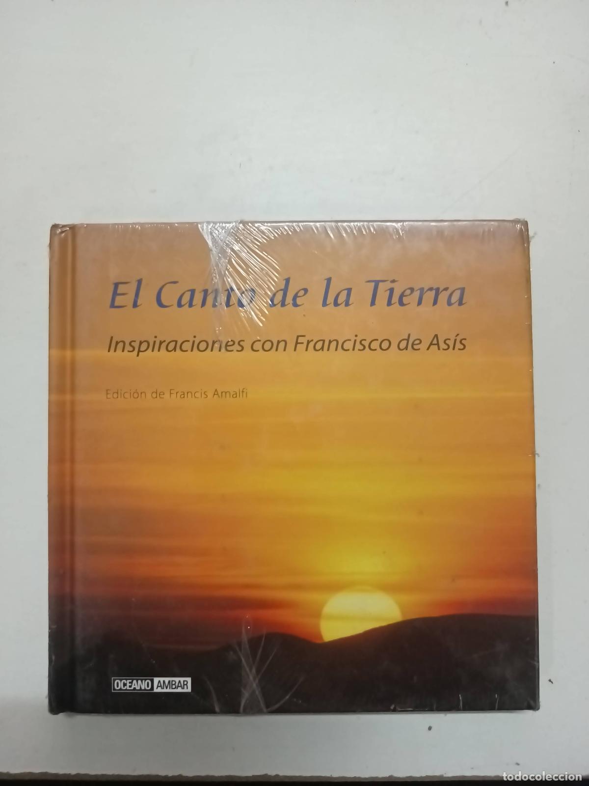 Libros: El canto de la tierra: inspiraciones con Francisco de As&iacute;s - Francis Amalfi