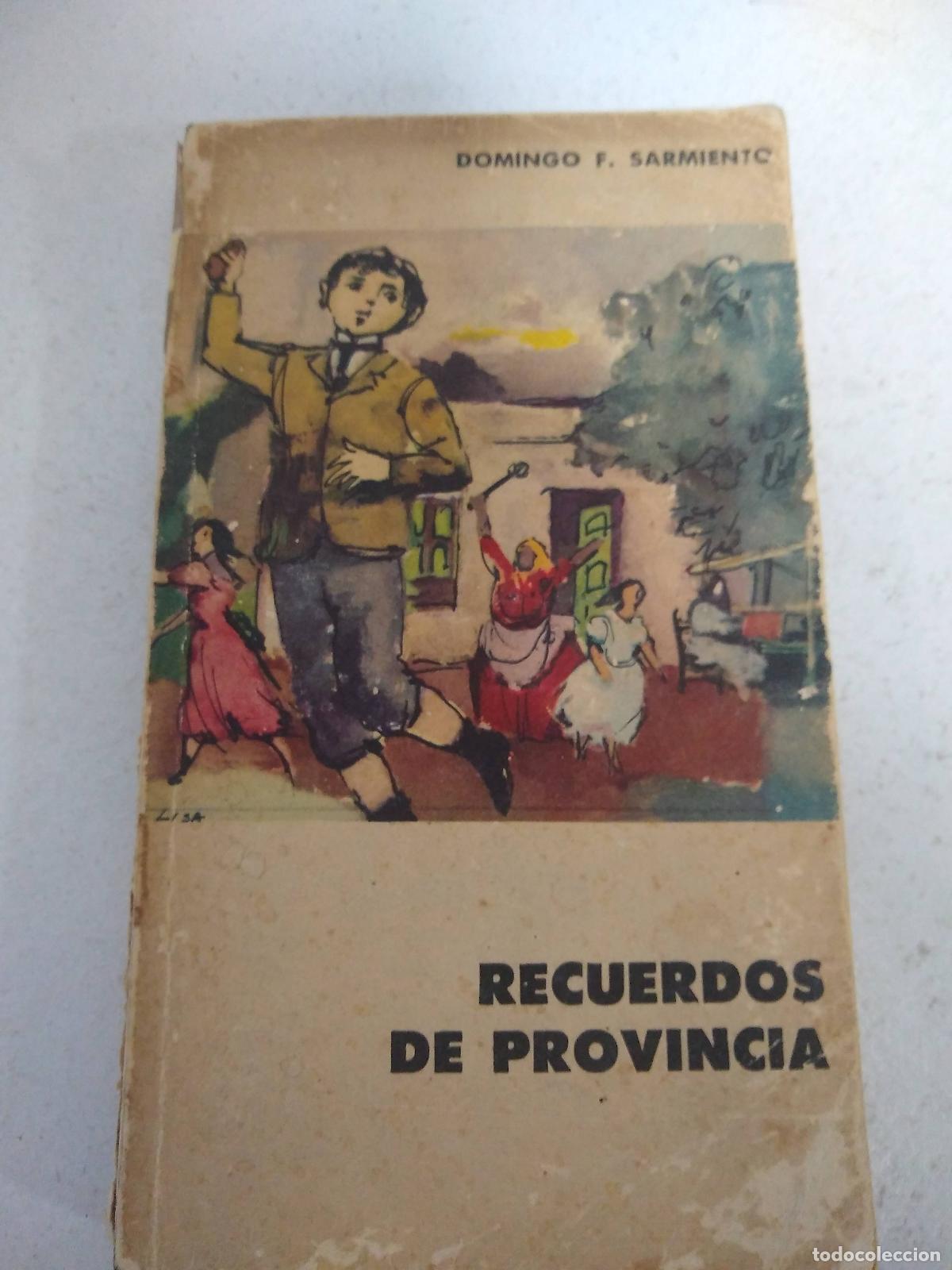 Libri di seconda mano: Recuerdos de provincia - Domingo F Sarmiento