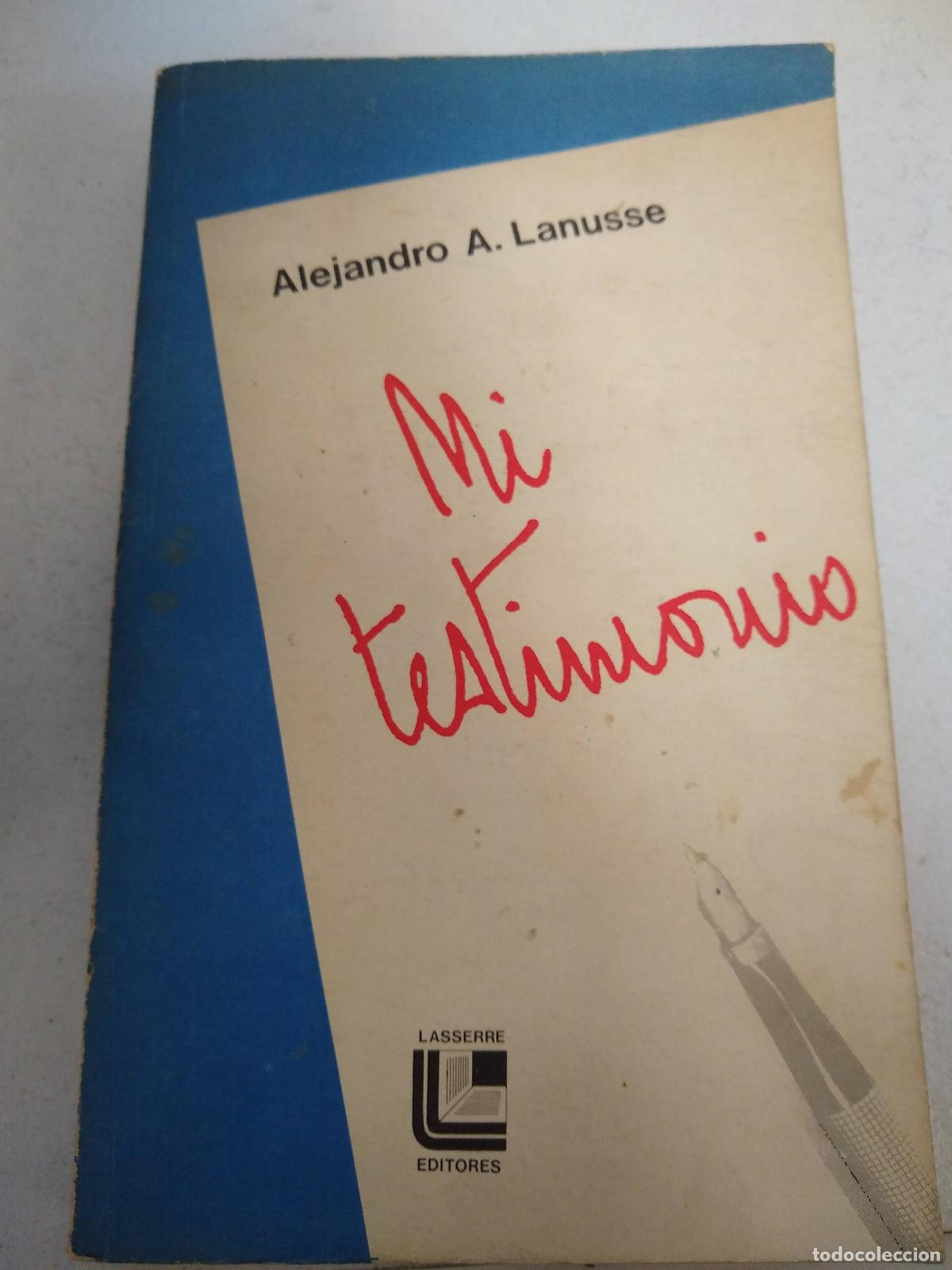 Libros: Mi testimonio - Alejandro Lanusse - Foto 1