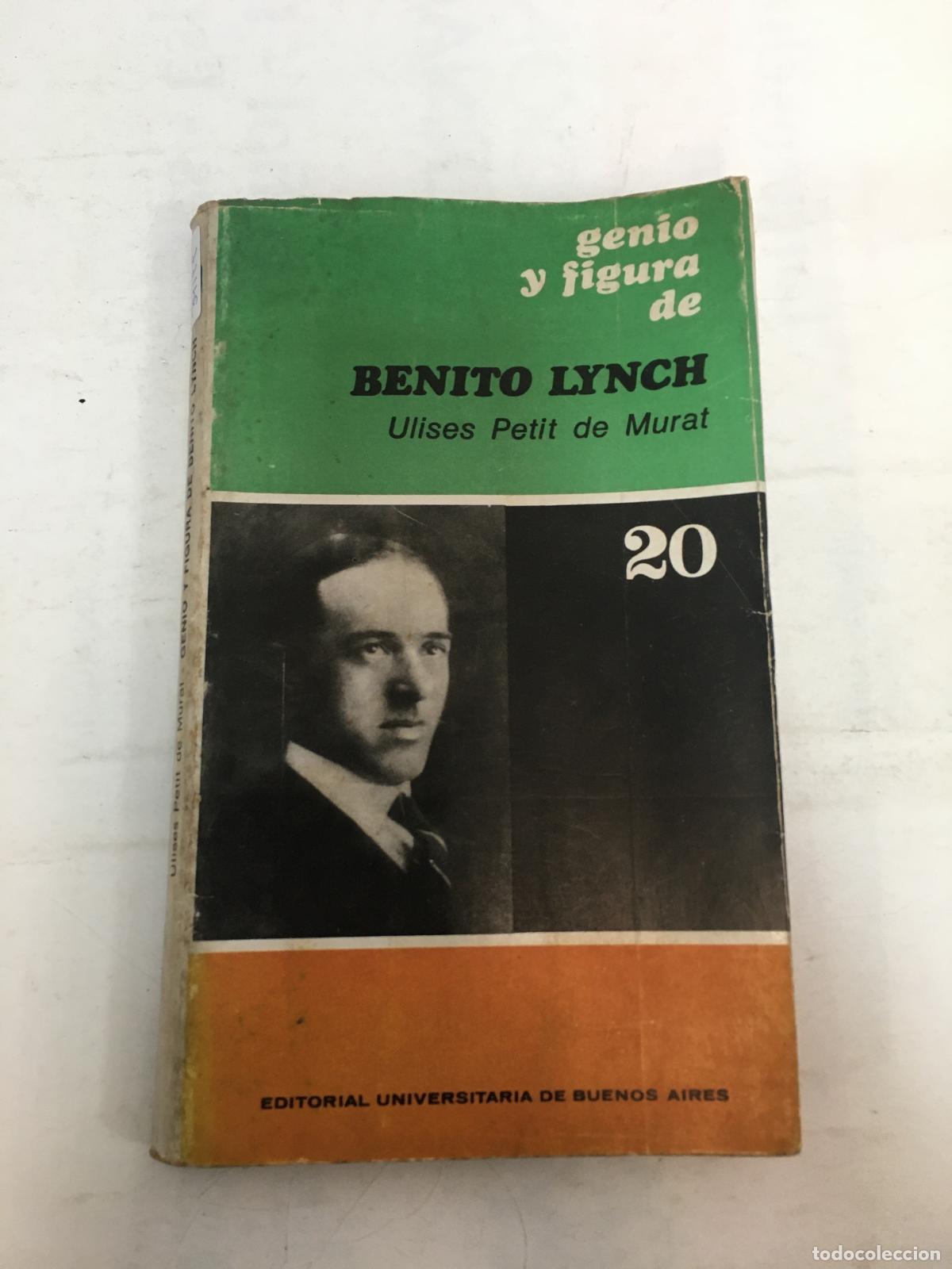 Libros: Genio y figura de Benito Lynch - Ulises Petit de Murat - Foto 1