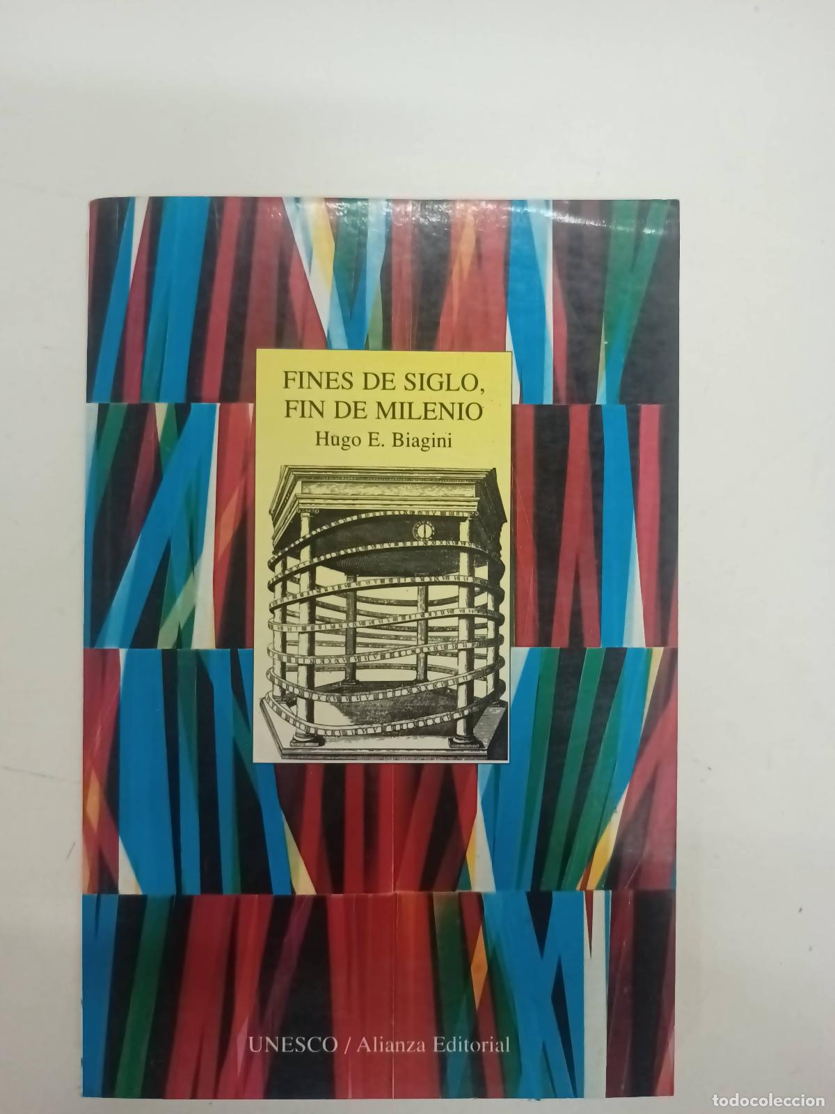 Libros: Fines de siglo, Fin del milenio - Hugo E Biagini - Foto 1