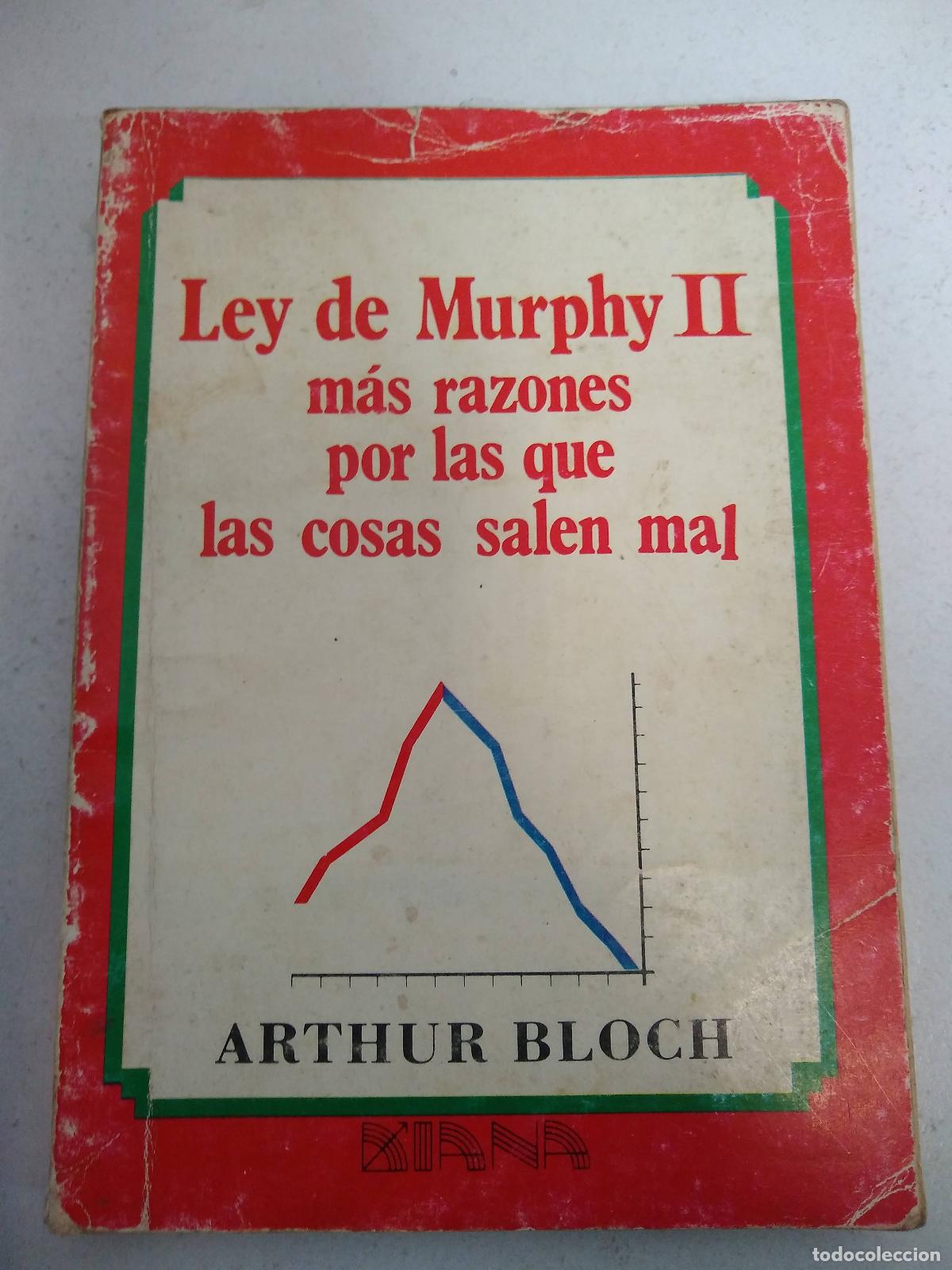 books: LEY DE MURPHY II MAS RAZONES POR LAS QUE LAS COSAS SALEN MAL - Bloch, Arthur