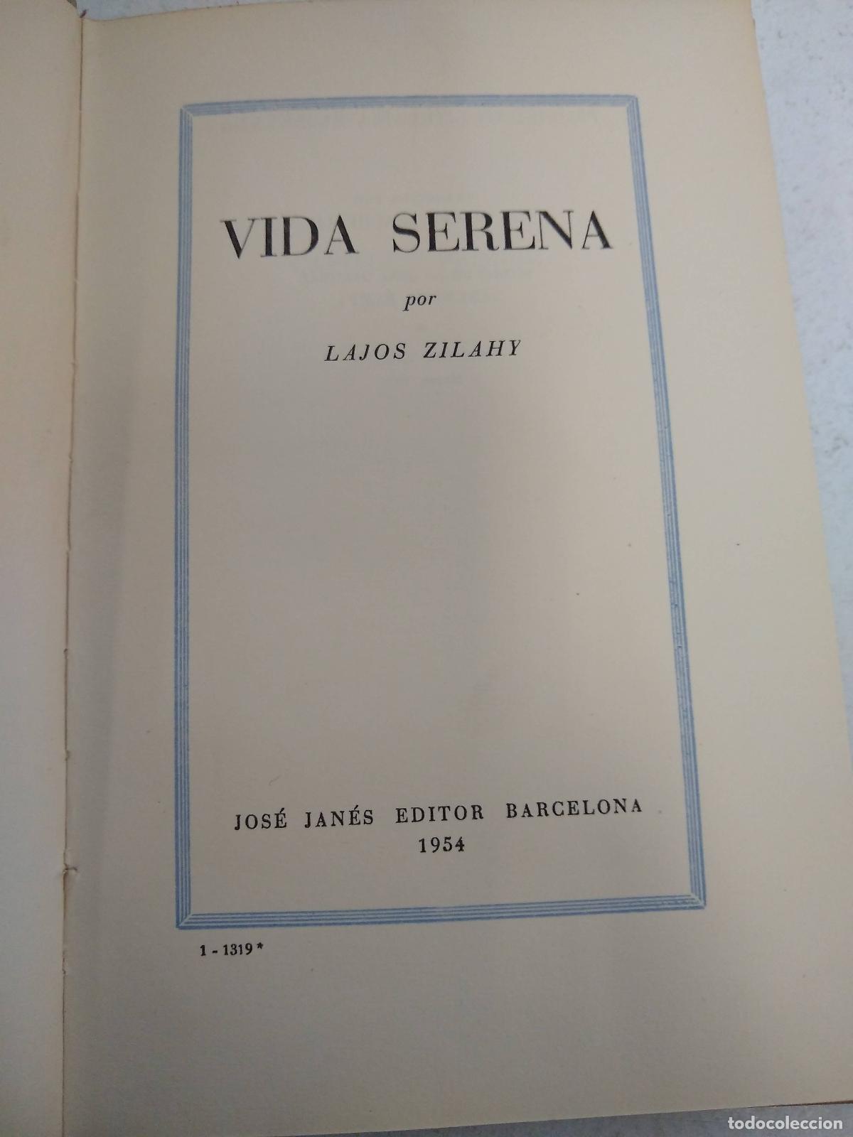 Libros: Vida serena - Lajos Zilahy - Foto 1