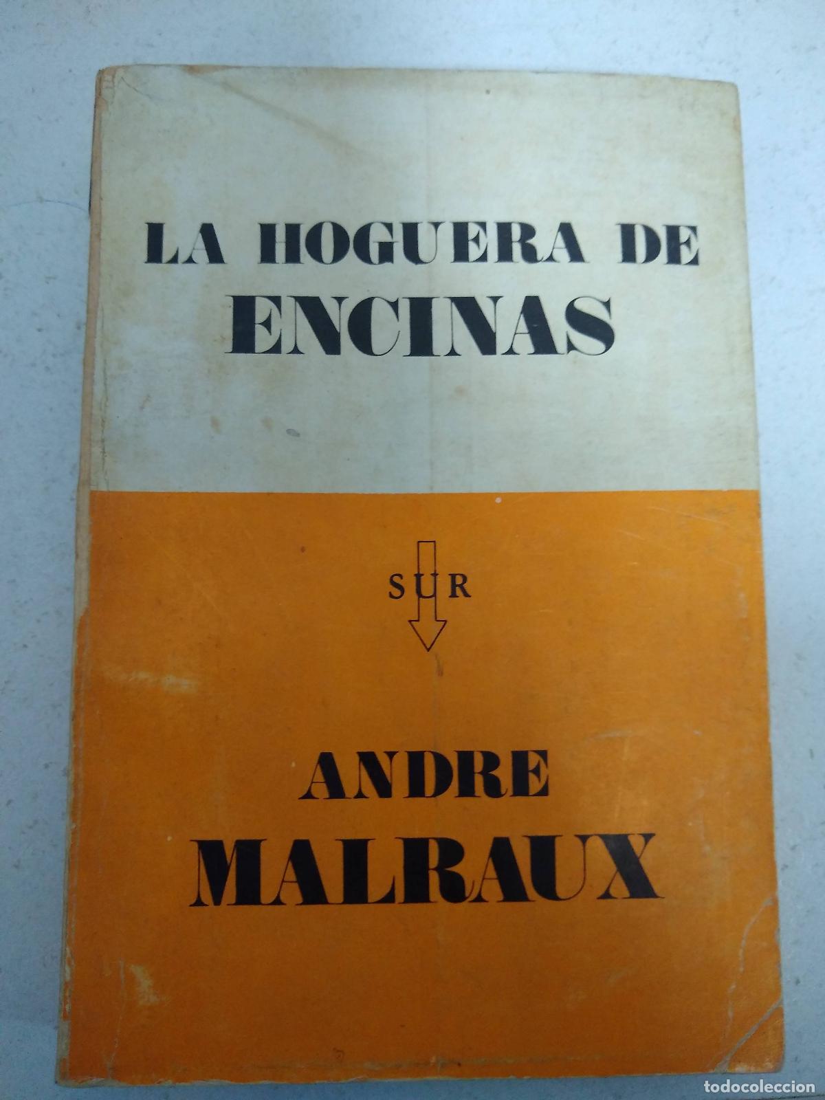 Libros: La hoguera de encinas - Andre Malraux - Foto 1