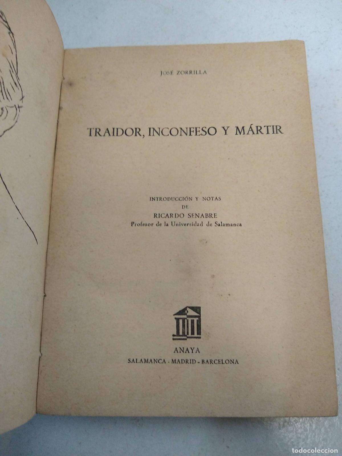 Libros: Traidor, inconfeso y martir - Jose Zorrilla - Foto 1