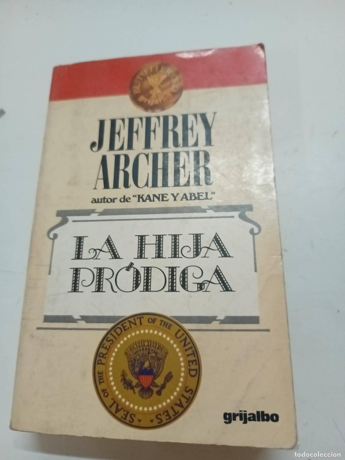 Libros: La hija pr&oacute;diga - Jeffrey Archer - Foto 1