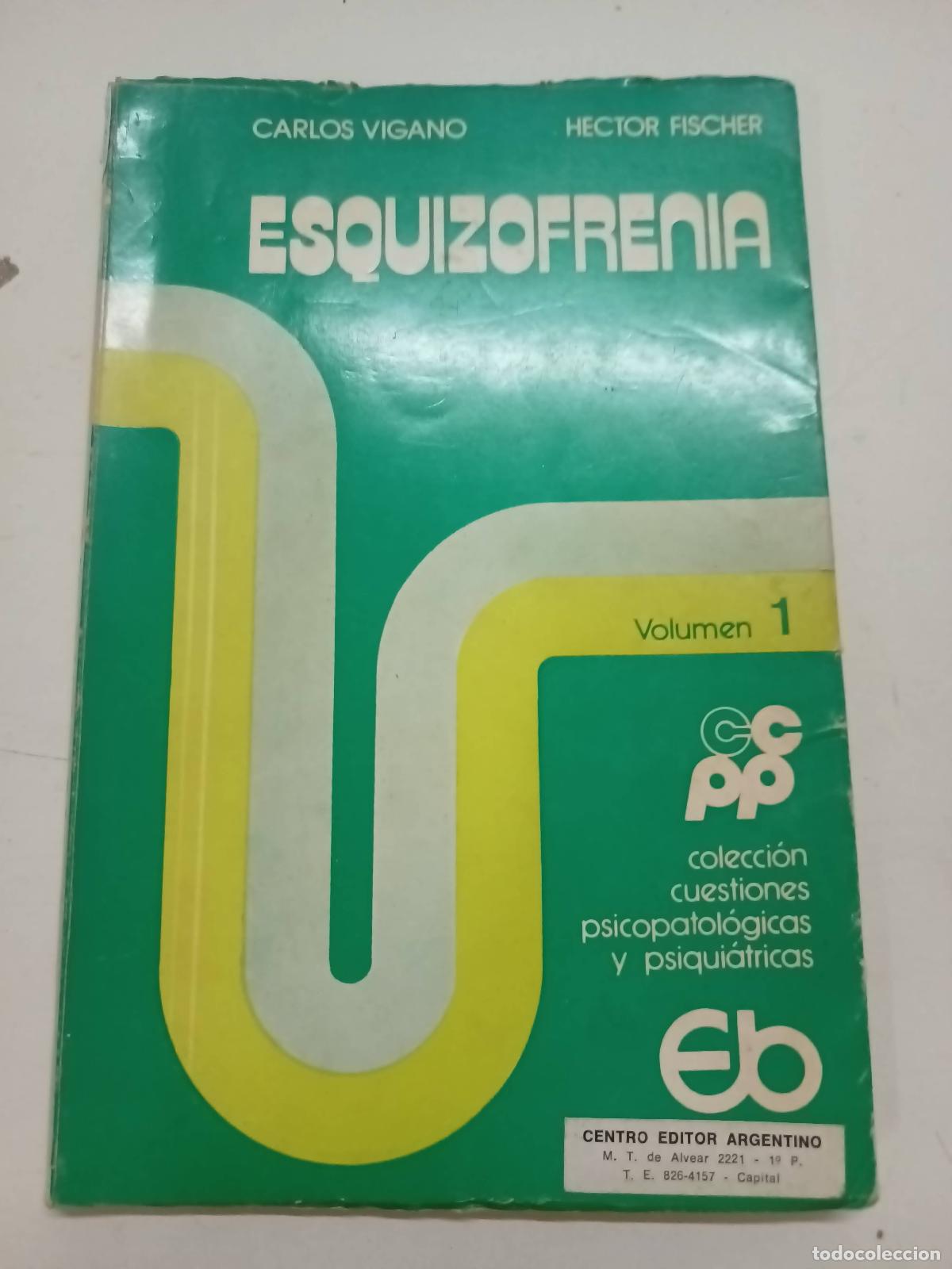 B&uuml;cher: Esquizofrenia - Carlos Vigano & Hector Fischer