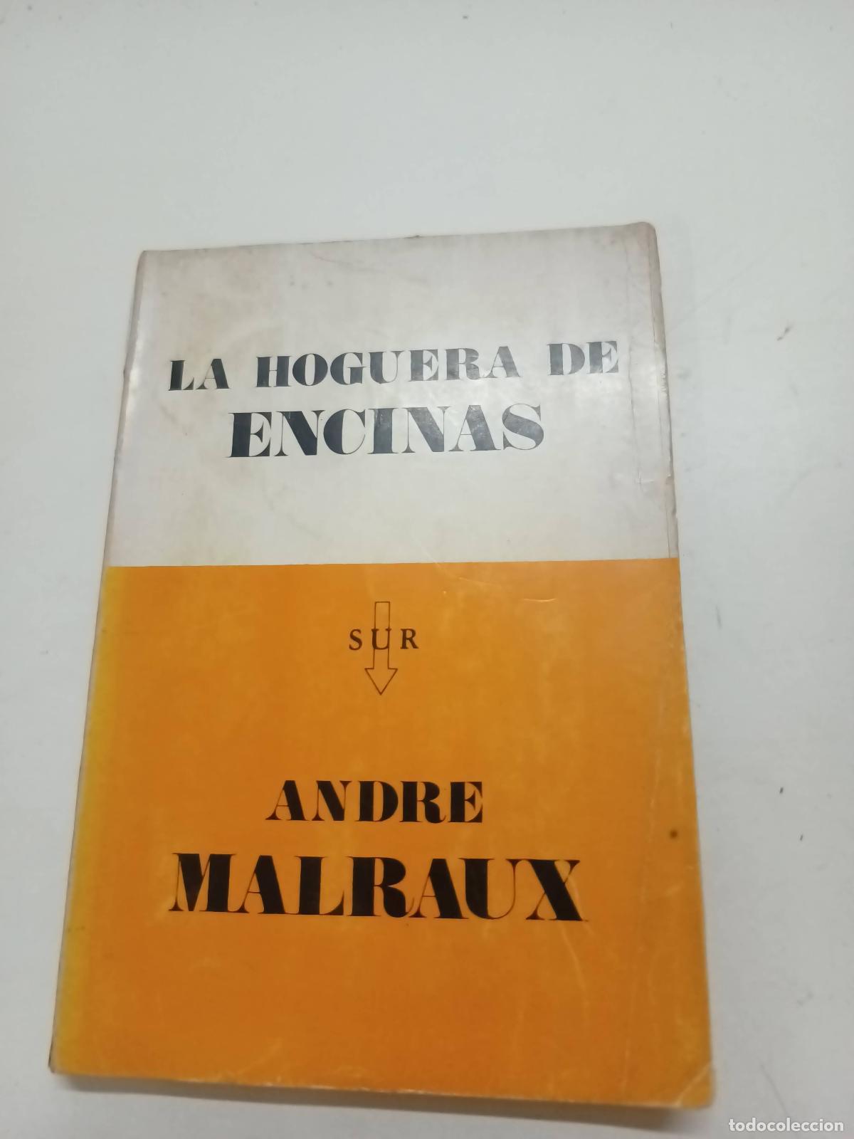 Libros: La hoguera de encinas - Andre Malraux - Foto 1