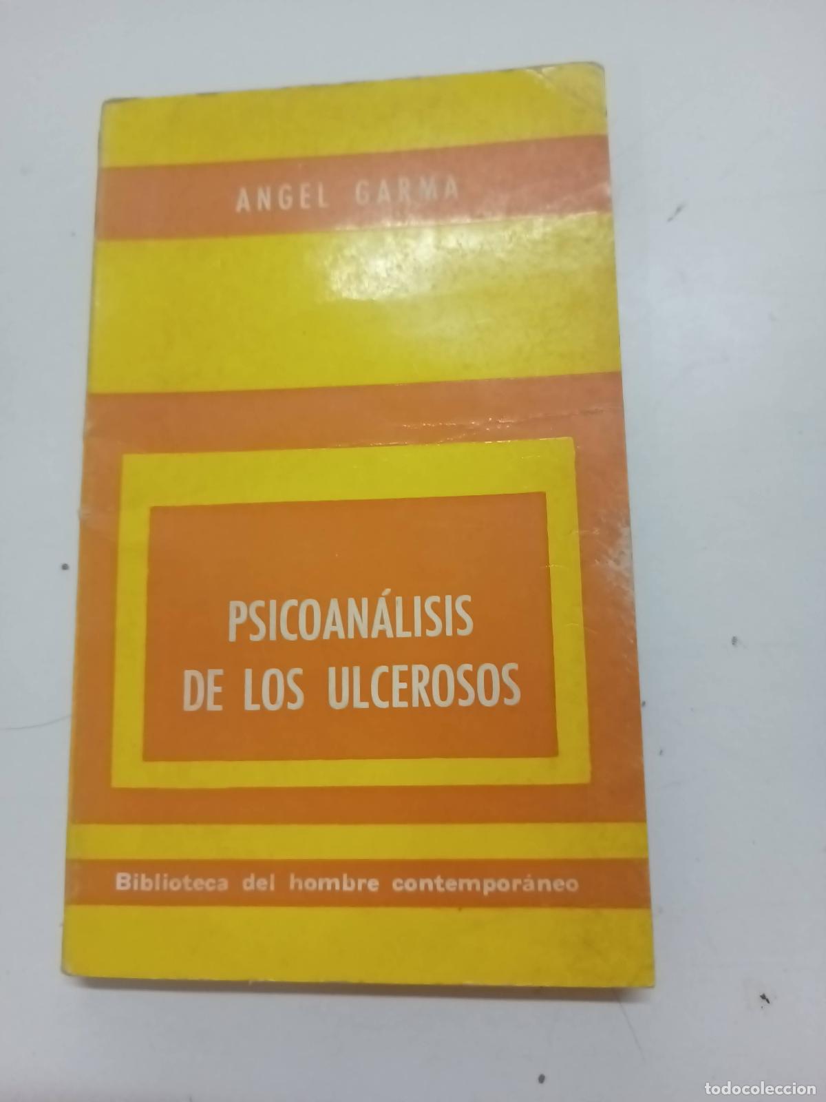 Libros: Psicoan&aacute;lisis de los ulcerosos - Angel Garma - Foto 1