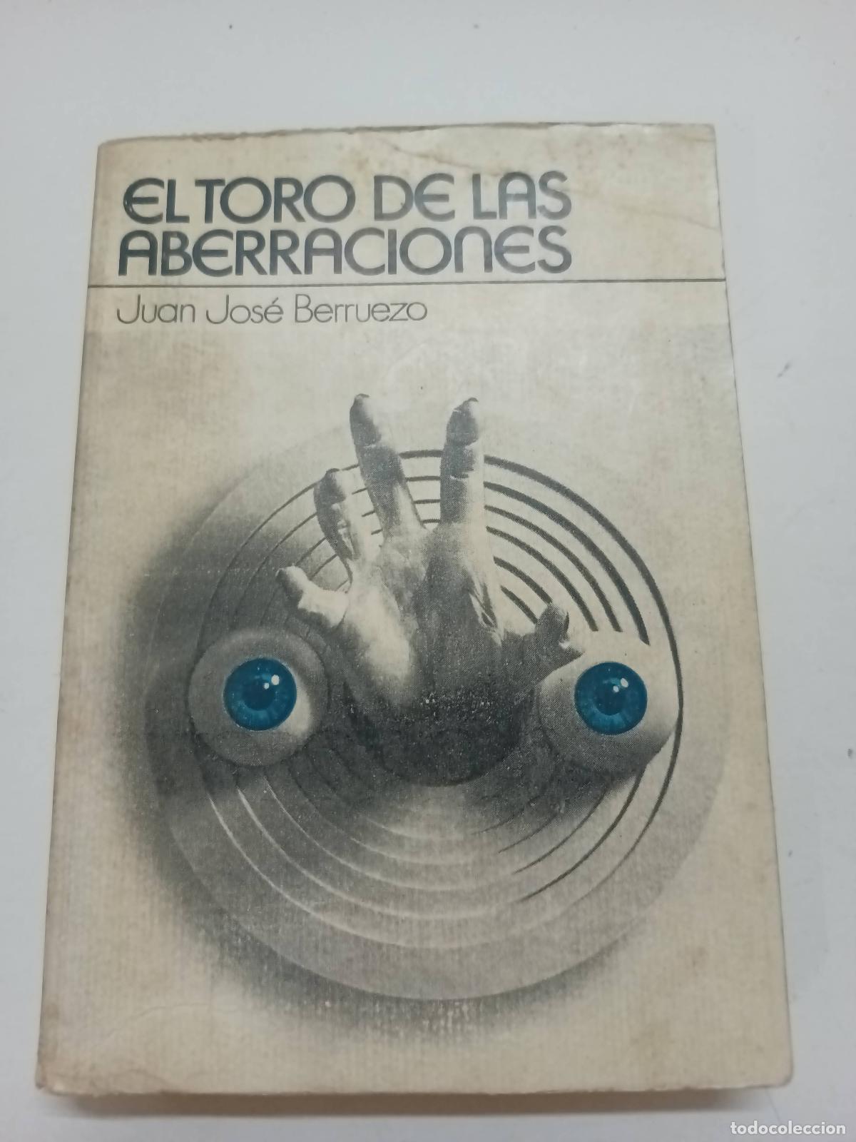 Libros: El toro de las aberraciones - Juan Jos&eacute; Berruezo - Foto 1