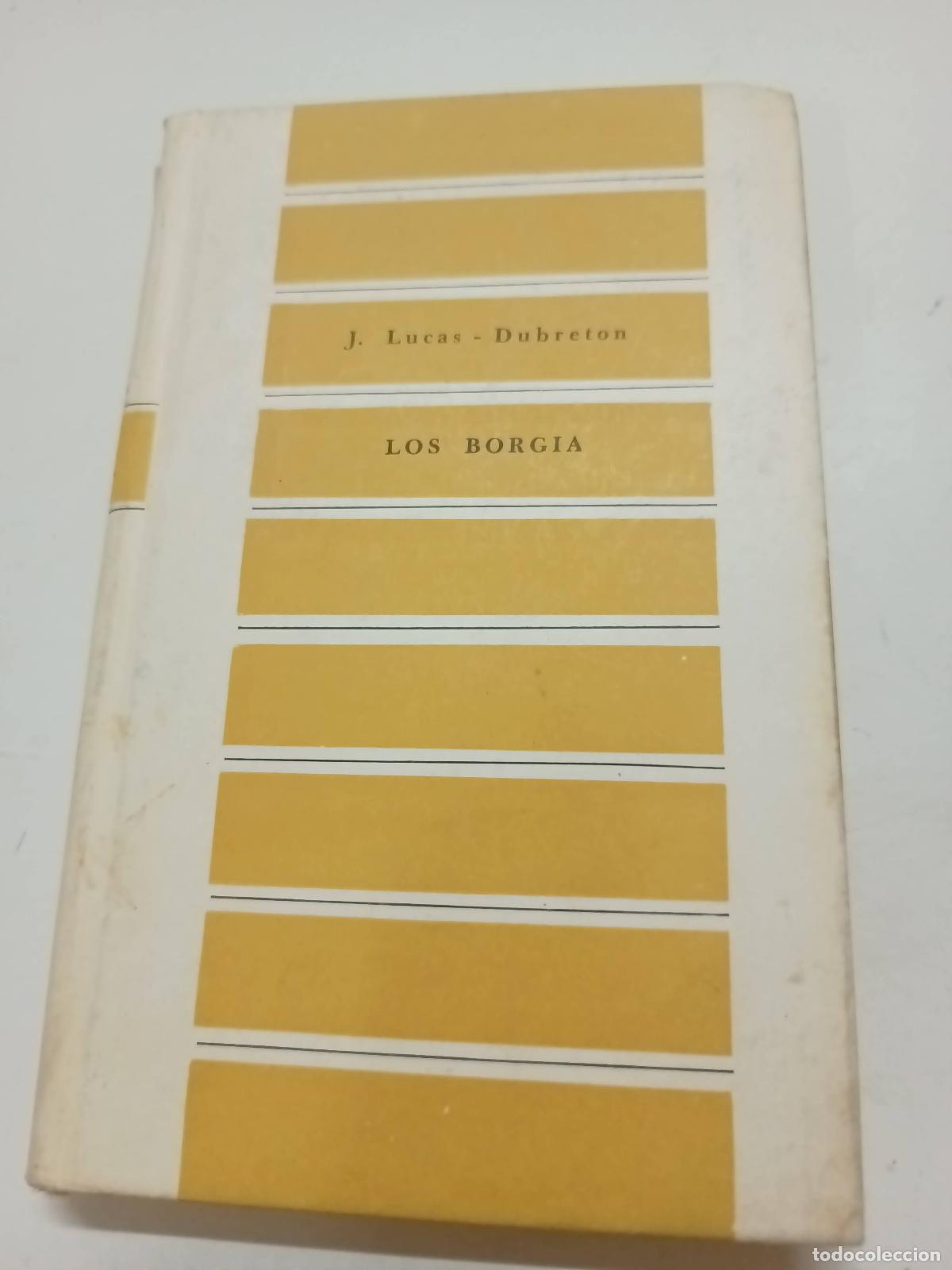 B&uuml;cher: Los borgia - J. Lucas Dubreton