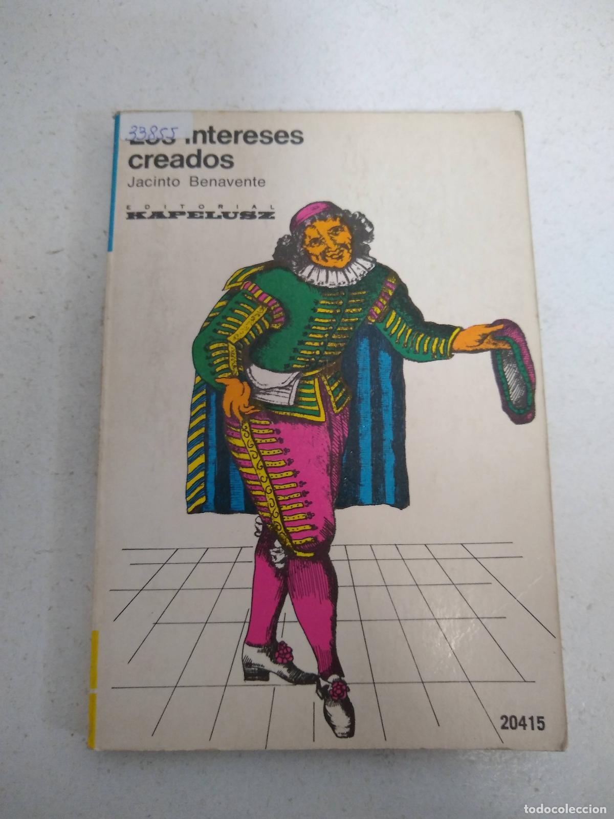 Libros: Los intereses creados - Jacinto Benavente - Foto 1