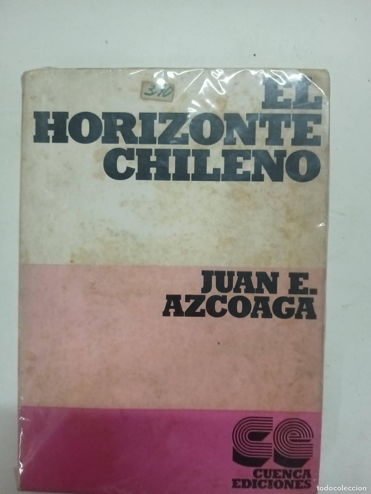 B&uuml;cher: El horizonte Chileno - Juan E Azcoaga