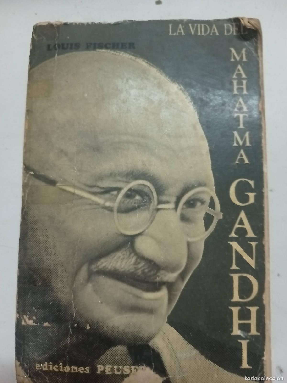 Libri di seconda mano: La vida del Mahatma Gandhi - Louis Fischer