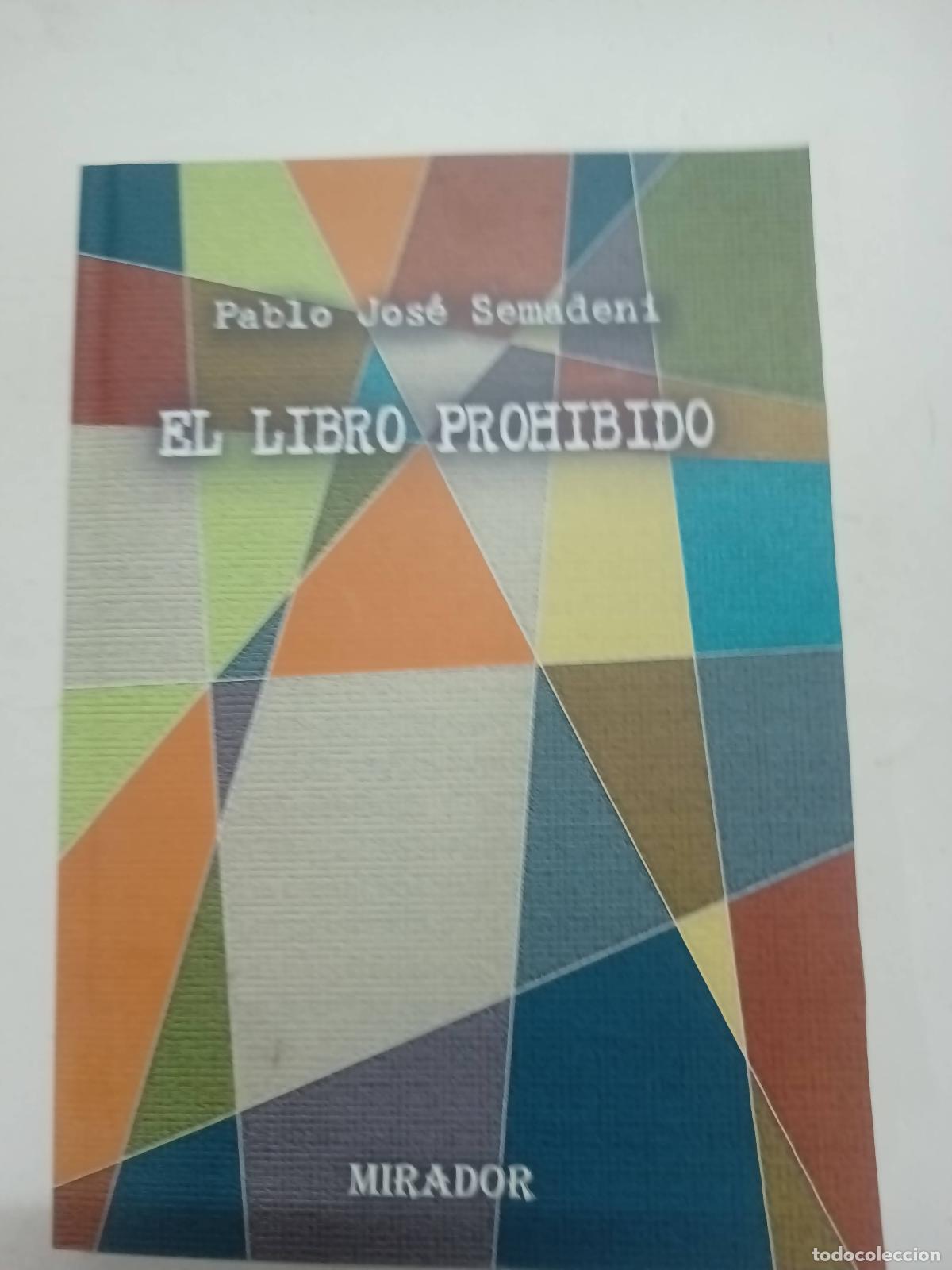 Libros: El libro prohibido - Pablo Jos&eacute; Semadeni - Foto 1