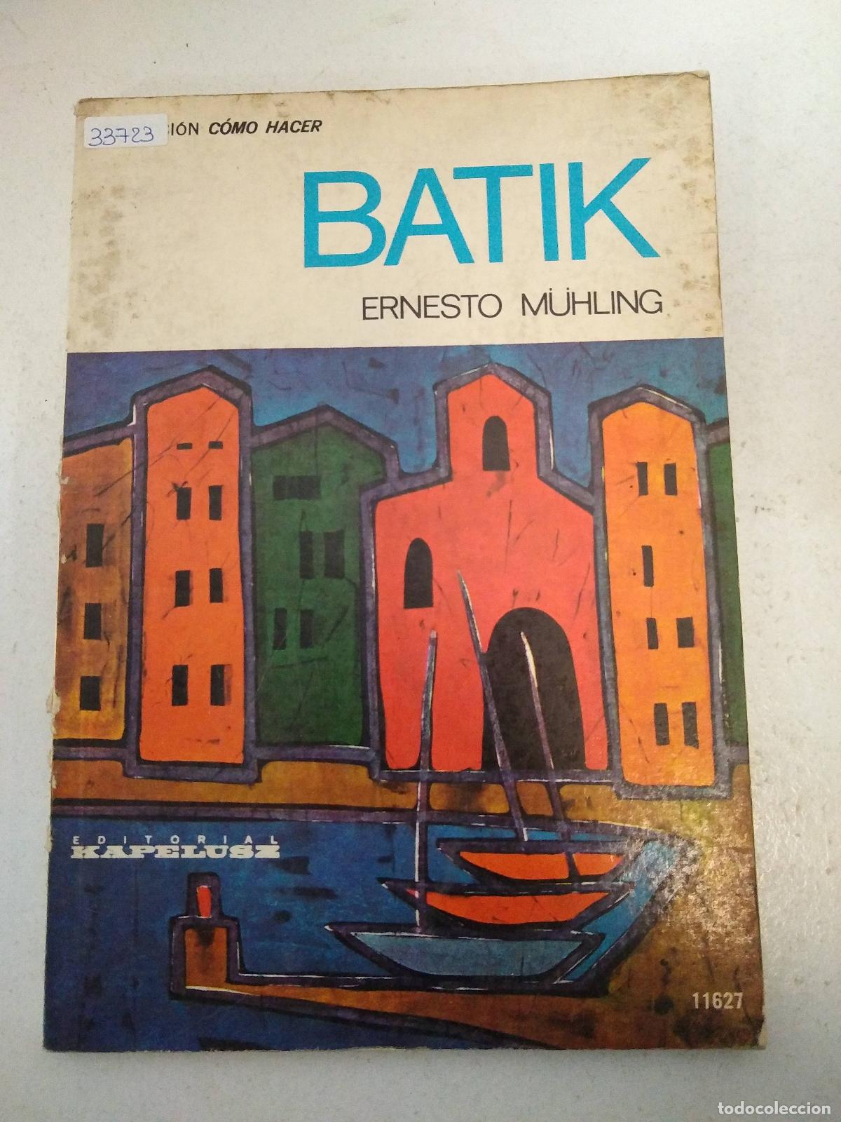 Libros: Batik - Ernesto Muhling - Foto 1