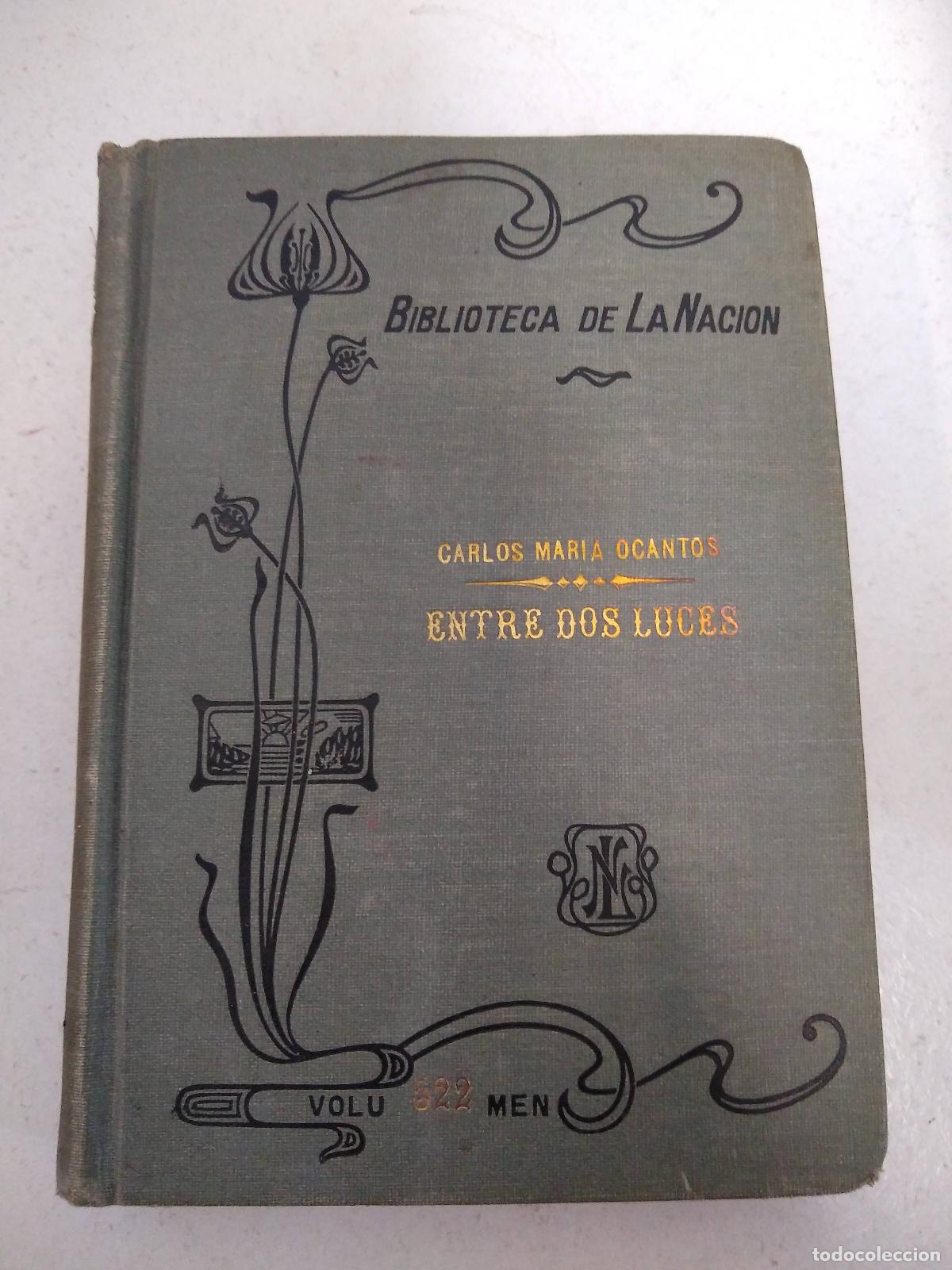 Libros: Entre dos luces - Carlos Mar&iacute;a Ocantos - Foto 1