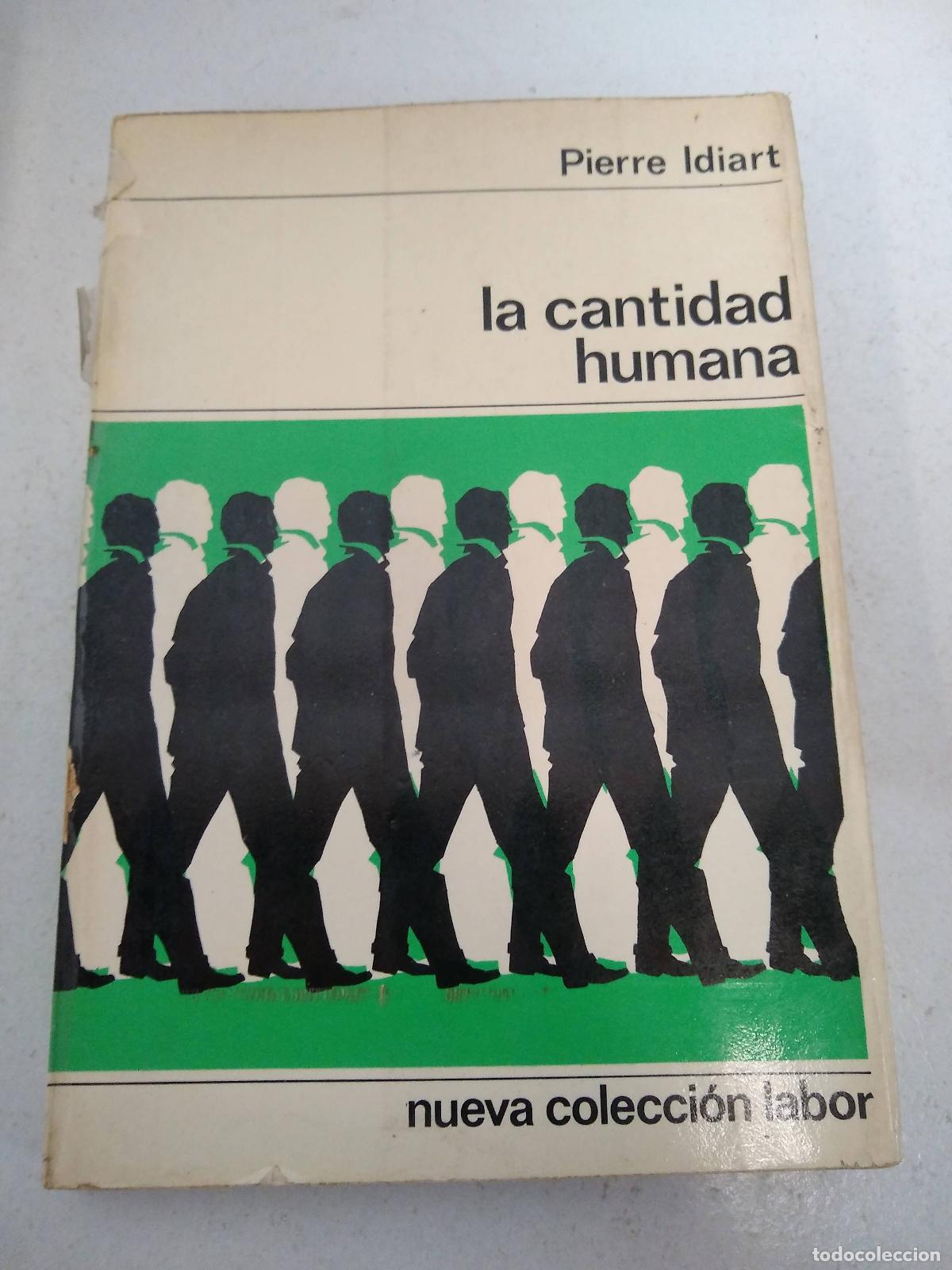 Libri di seconda mano: LA CANTIDAD HUMANA. - IDIART, PIERRE.