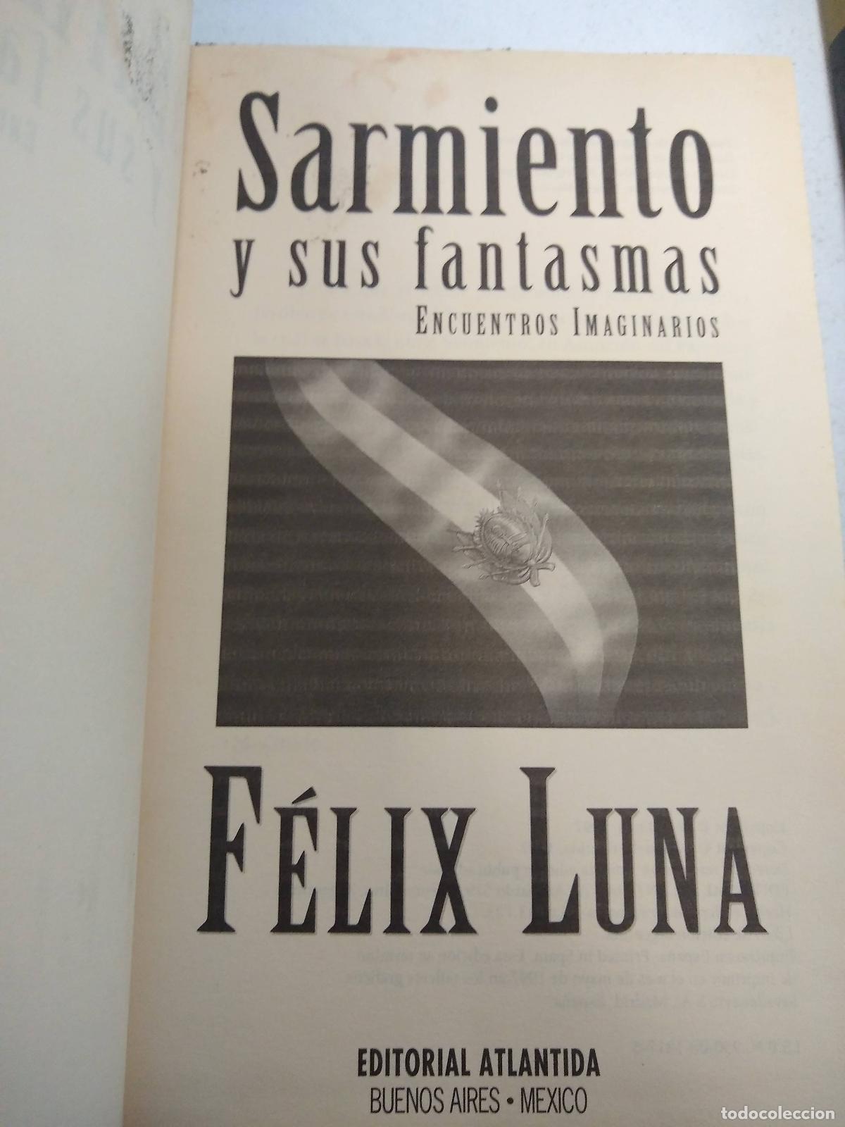 books: Sarmiento y Sus Fantasmas: Encuentros Imaginarios - Luna Felix