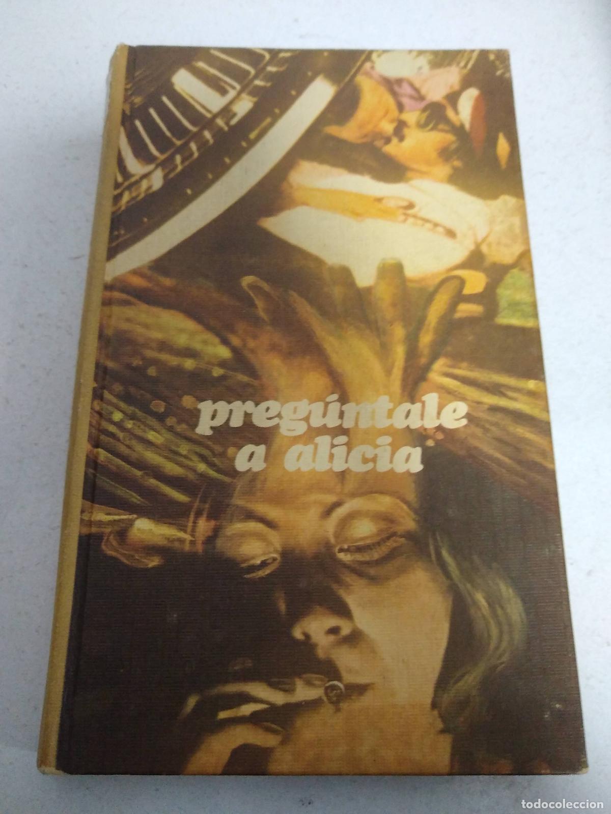 Libros: Preg&uacute;ntale a Alicia - An&oacute;nimo - Foto 1