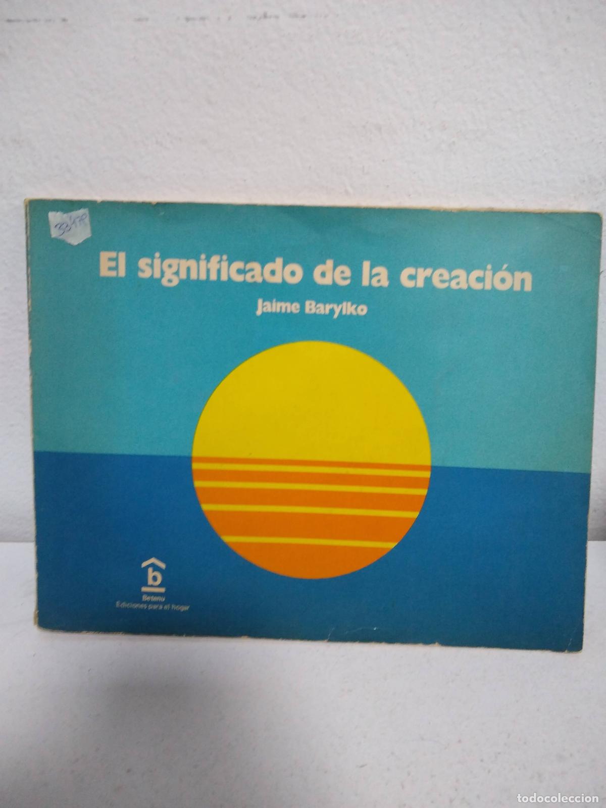 Libros: El significado de la creaci&oacute;n - Jaime Barylko - Foto 1
