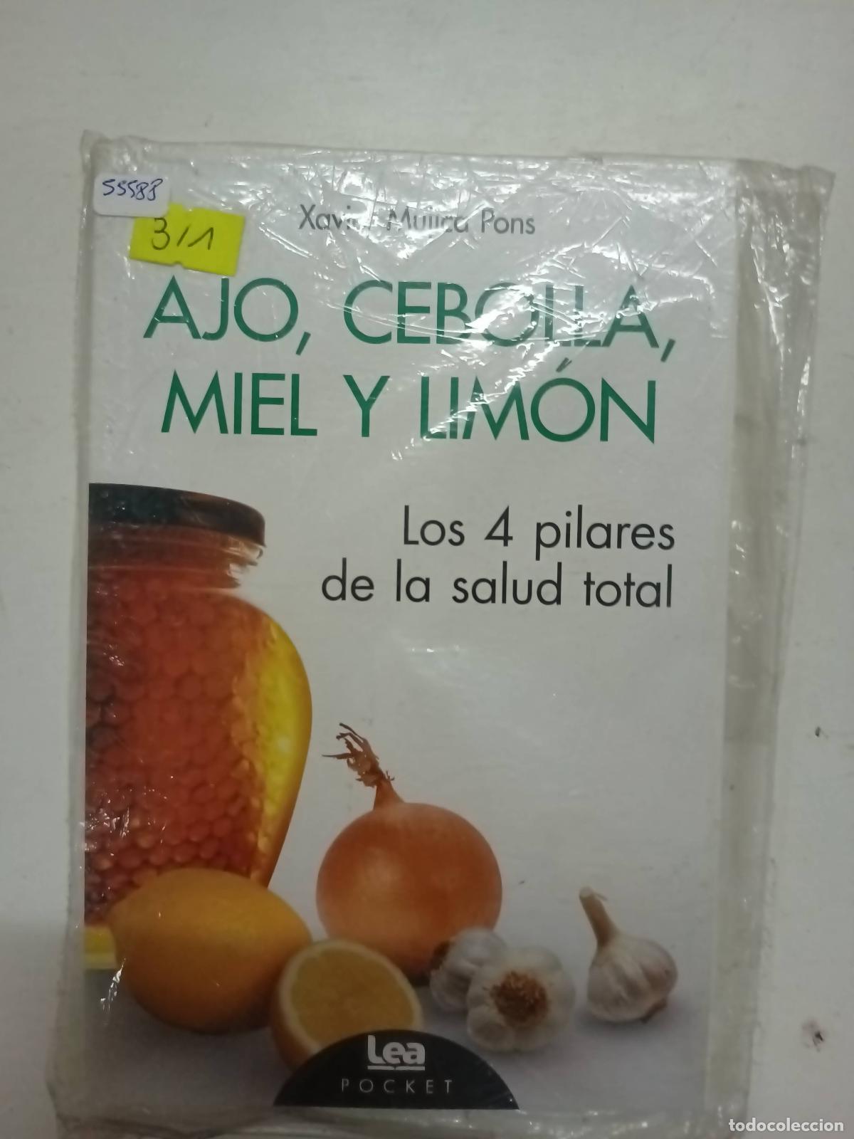 B&uuml;cher: &rdquo;Ajo; Cebolla; Miel Y Lim&oacute;n&rdquo; - Xavier Mujica Pons
