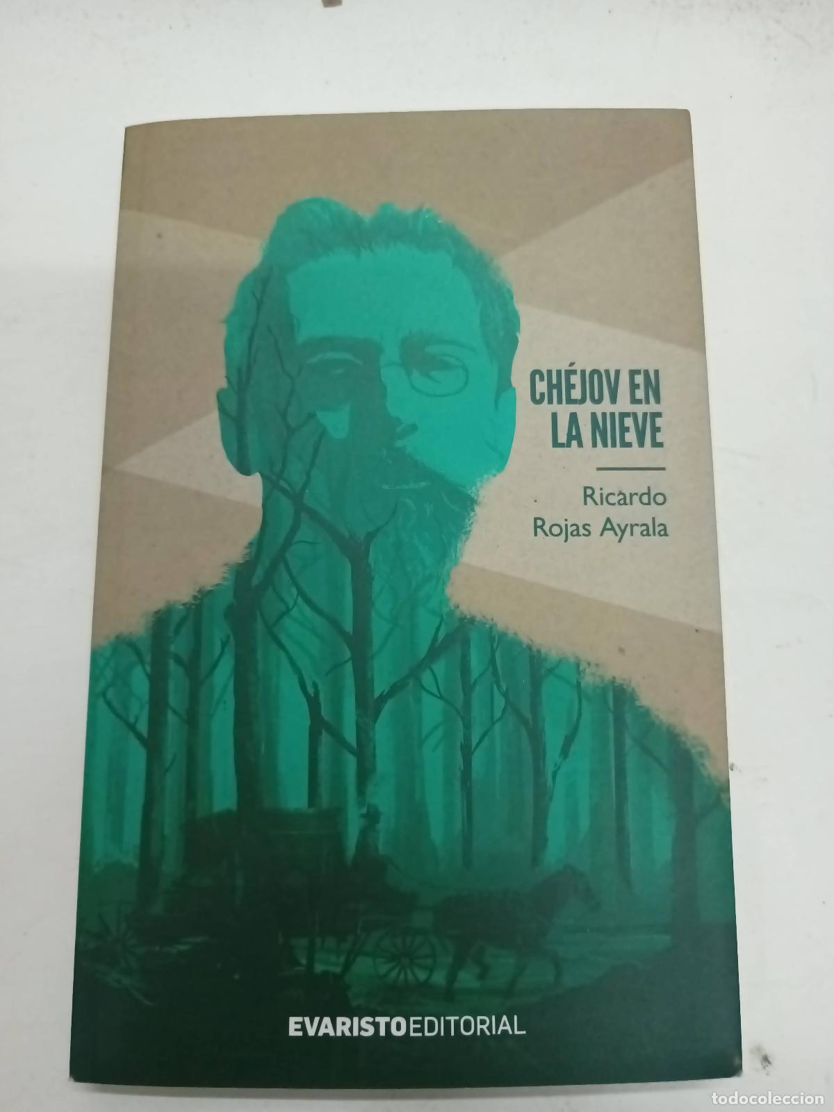 Libros: Chejov En La Nieve - Ricardo Rojas Ayala