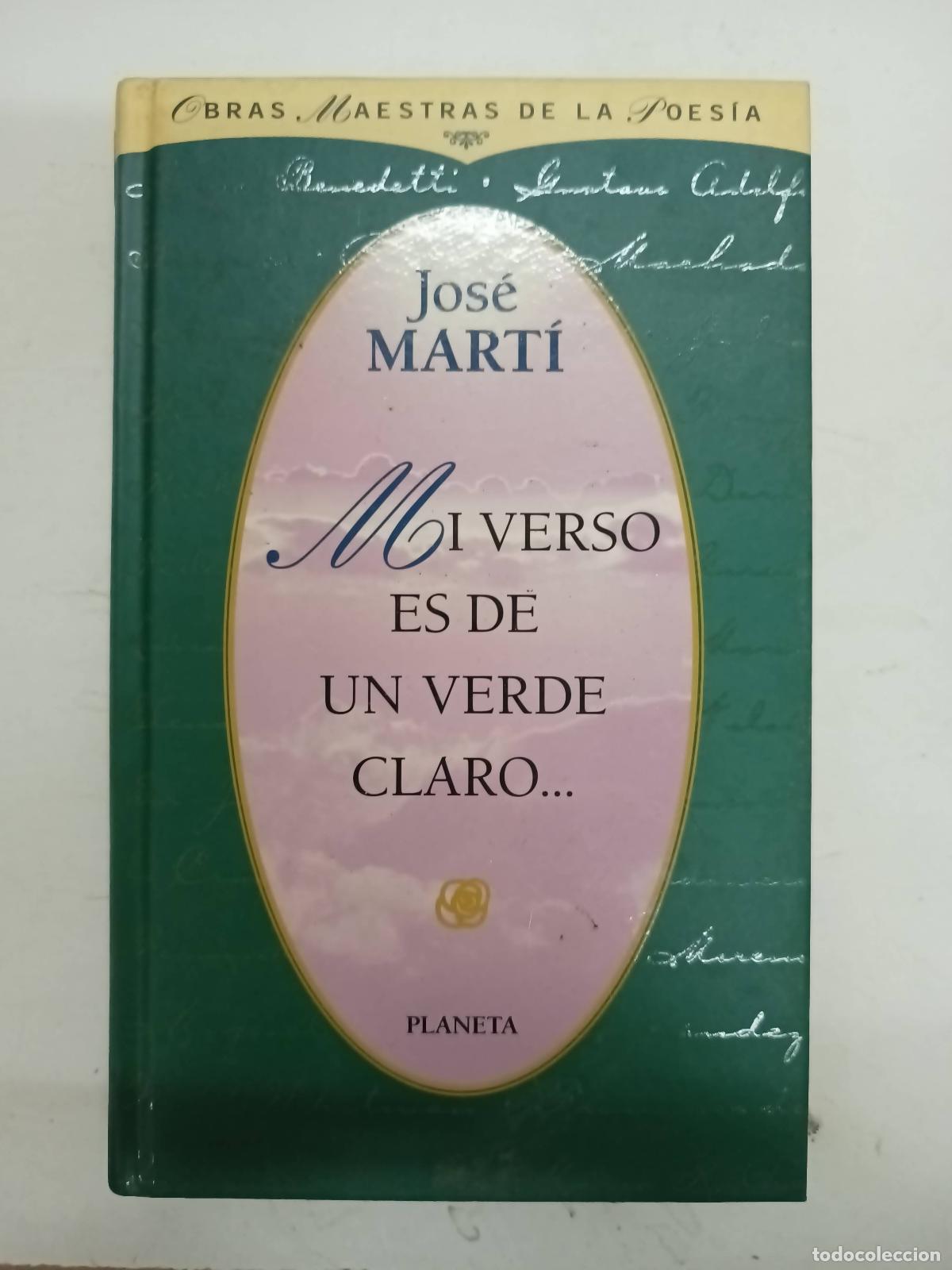 Libros: Mi verso es de un verde claro... - Jos&eacute; Marti - Foto 1