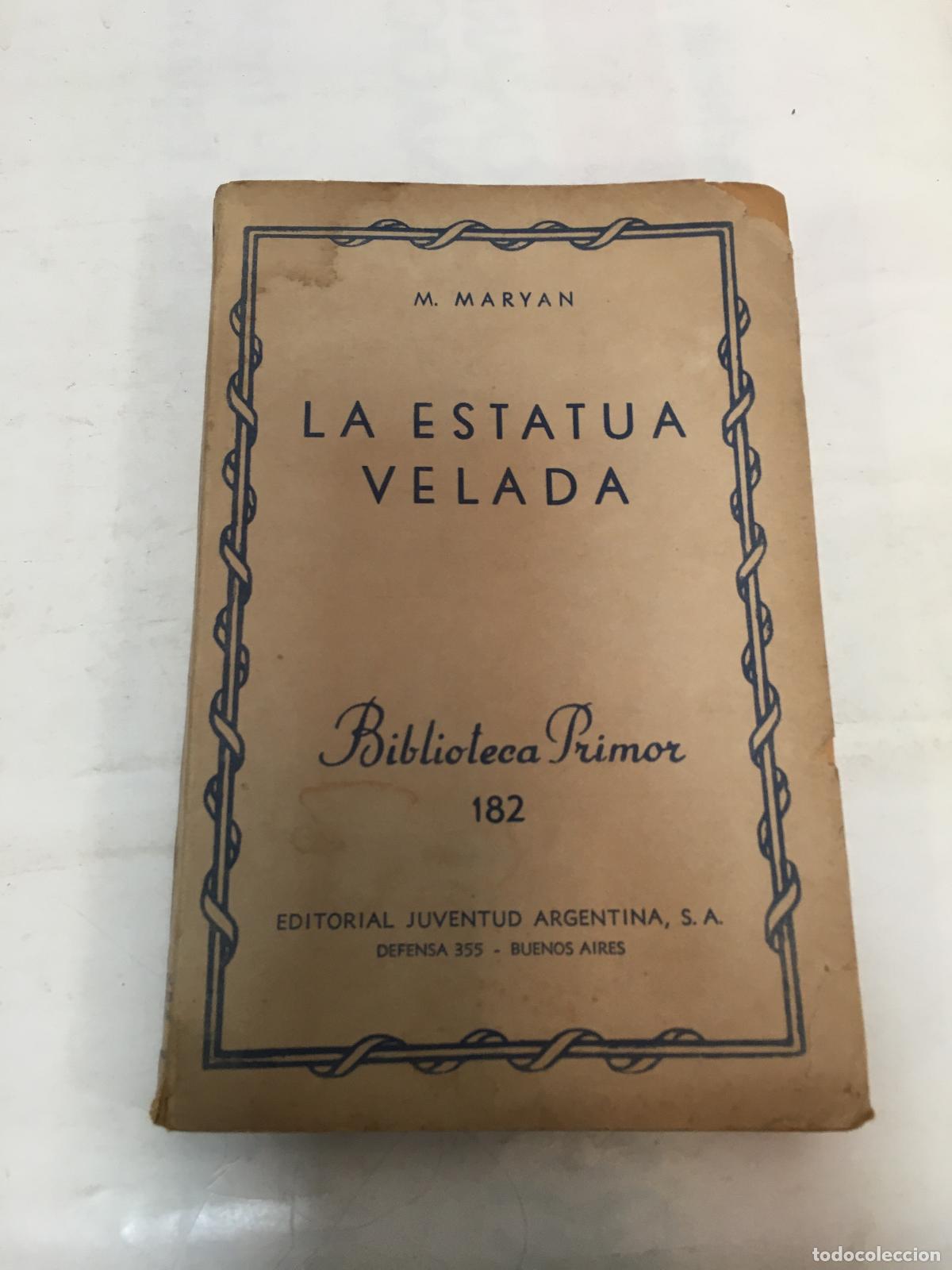 Libri di seconda mano: La estatua velada. Versi&oacute;n de Mar&iacute;a M. de Echag&uuml;e. - MARYAN, M.-