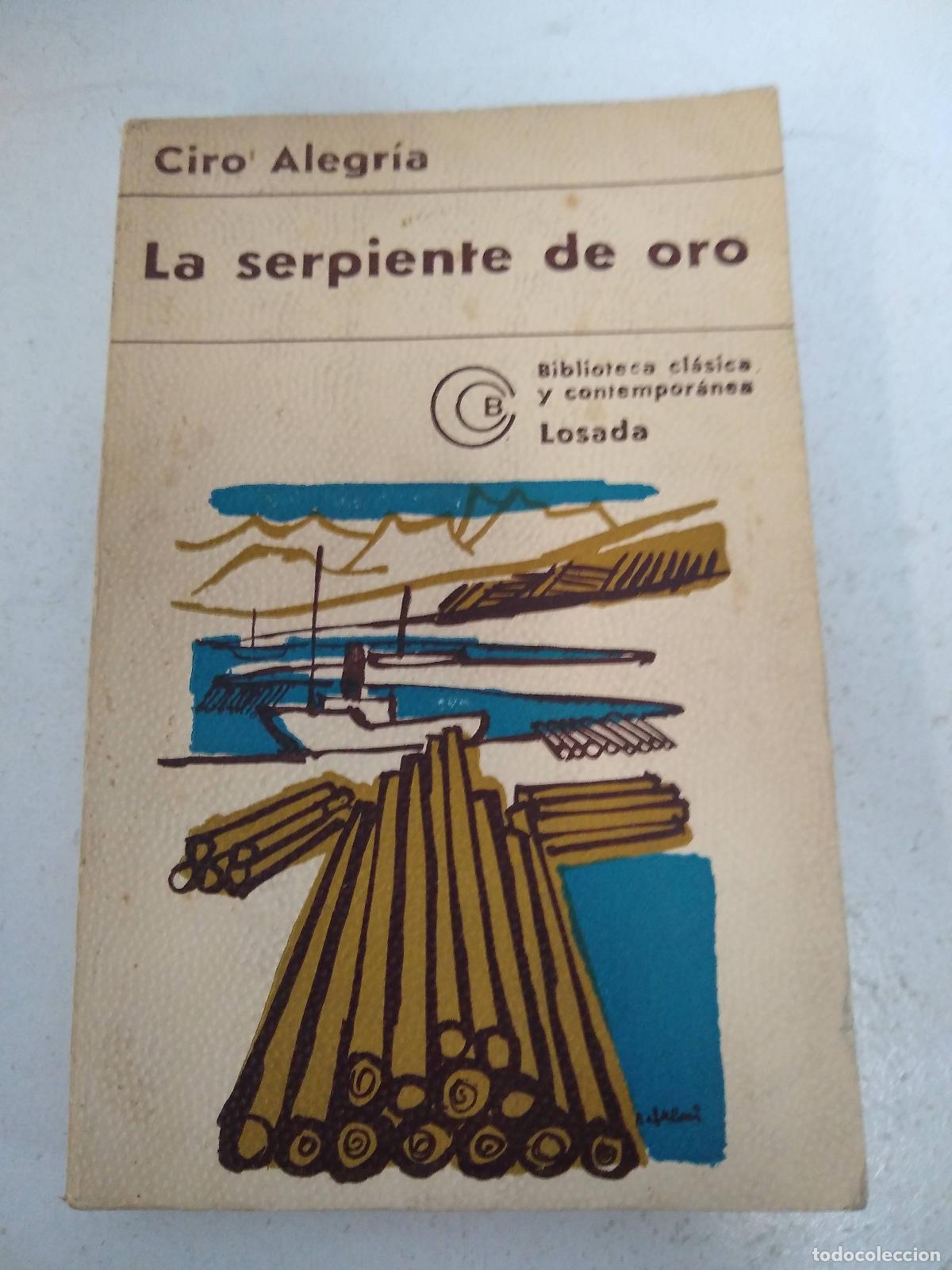 books: Serpiente de oro, La. - Alegr&iacute;a, Ciro [1909 - 1967]