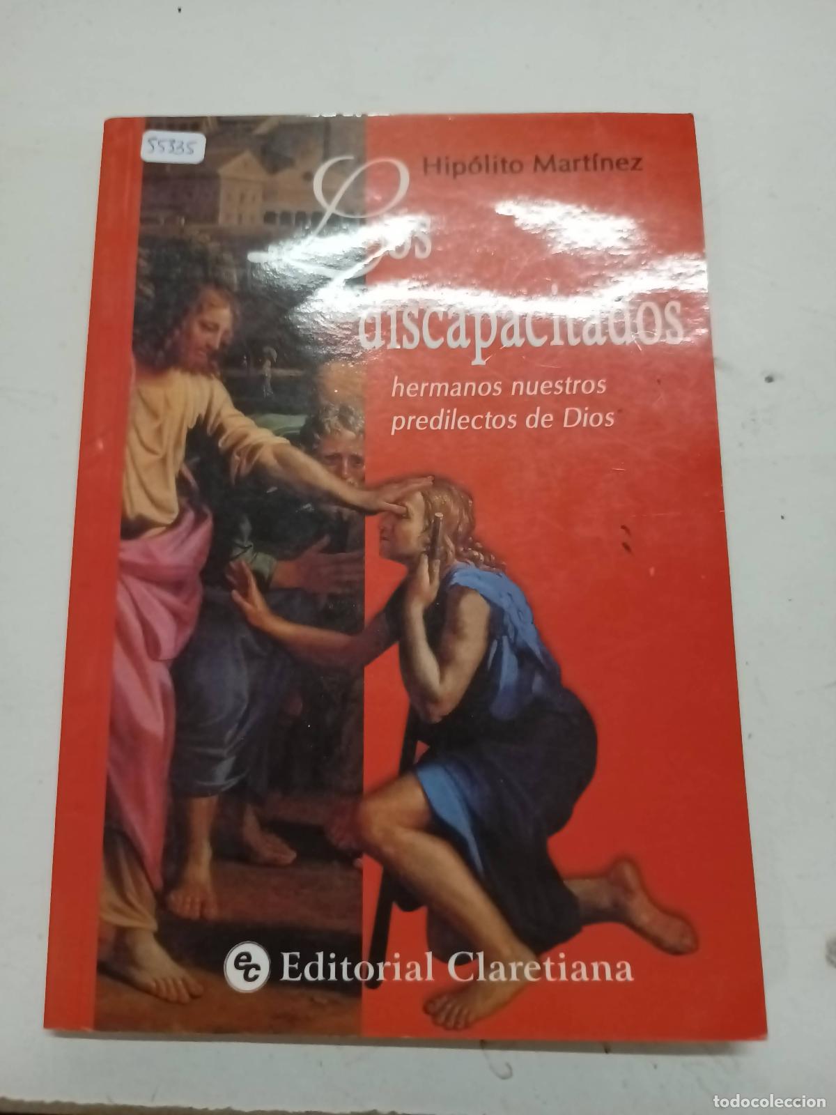 Libri di seconda mano: Los Discapacitados - Hip&oacute;lito Martinez