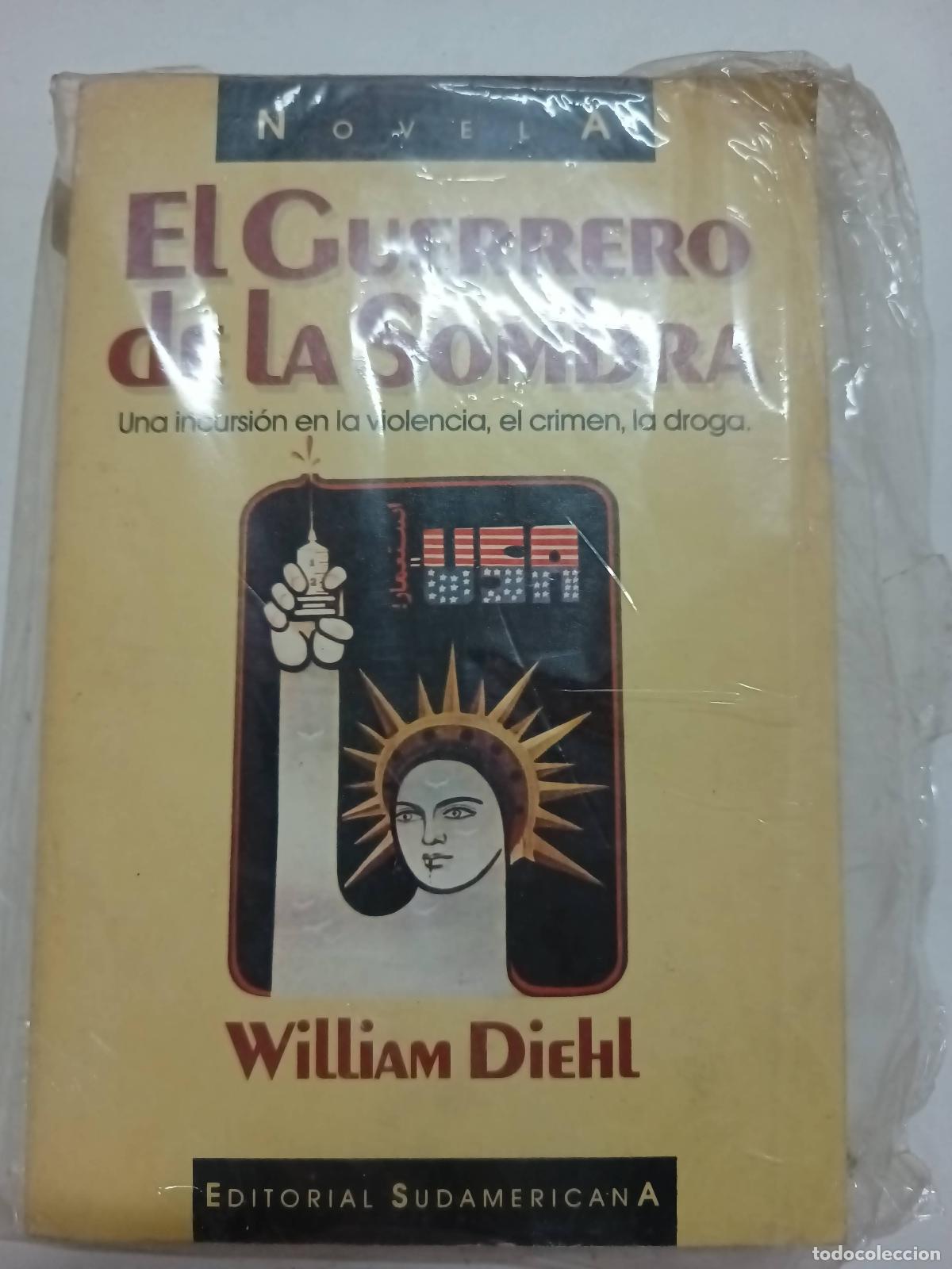 Libros: El Guerrero de La Sombra - William Diehl - Foto 1