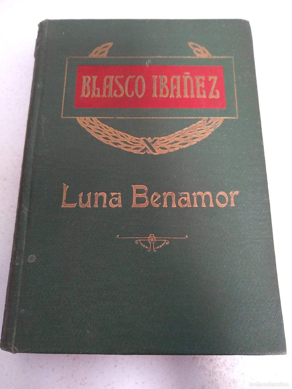 Libri di seconda mano: Luna Benamor - &rdquo;Blasco Ibanez, Vicente; Goldberg, Isaac&rdquo;