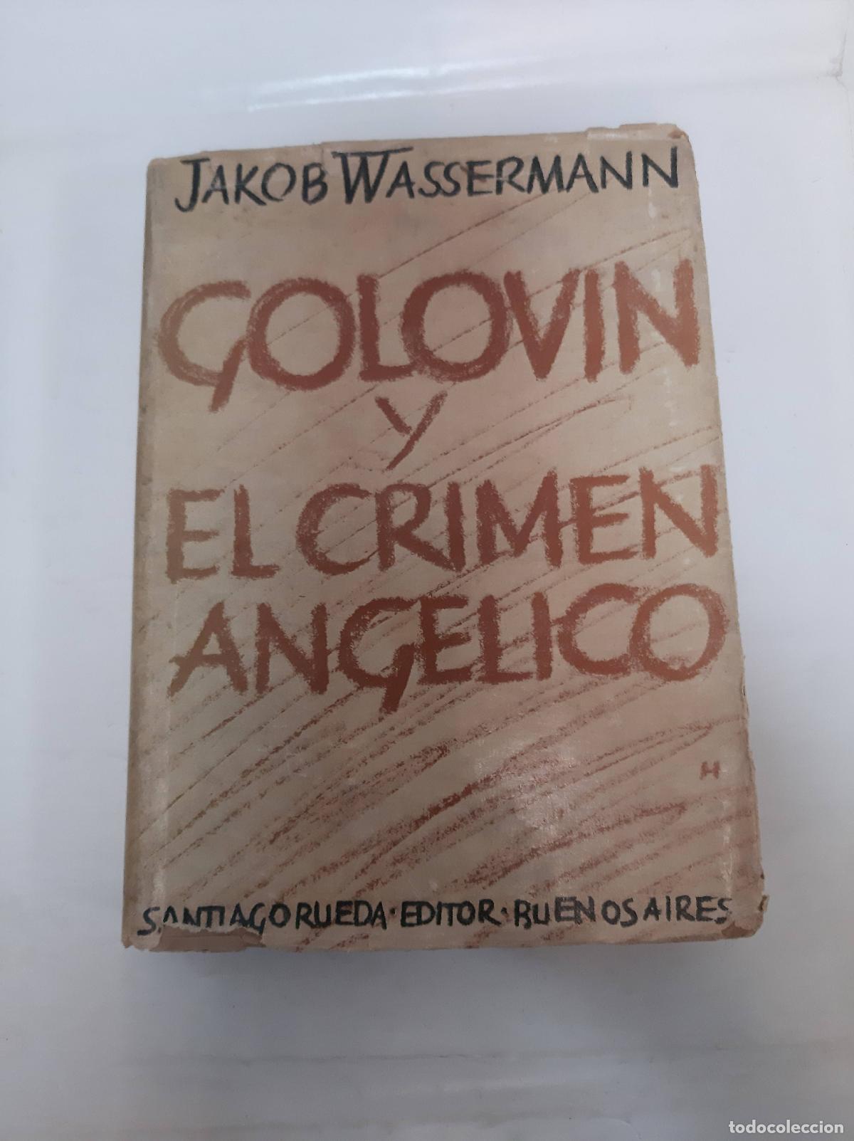 books: GOLOVIN Y EL CRIMEN ANGELICO. - WASSERMANN, JAKOB.