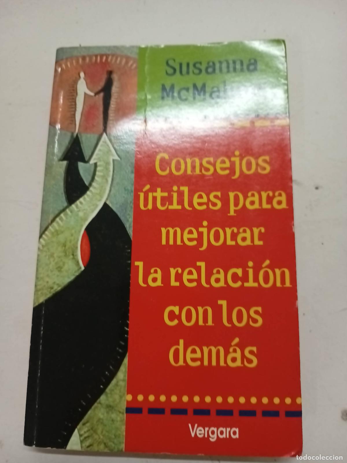 Libros: Consejos &uacute;tiles para mejorar la relaci&oacute;n con los dem&aacute;s - Susana McMahon