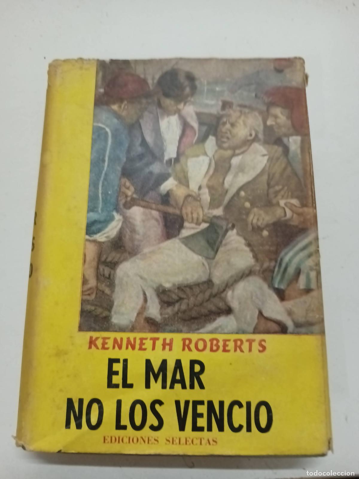 Libros: El mar no los venci&oacute; - Kenneth Roberts - Foto 1