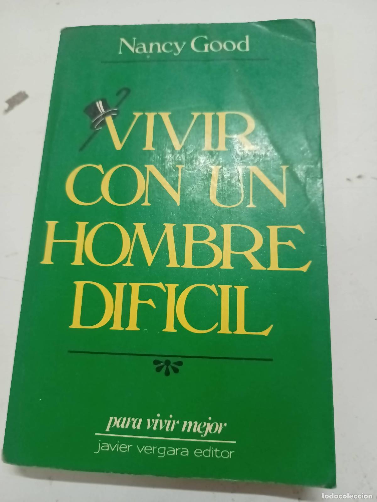 Libros: Vivir con un hombre dificil - Nancy Good - Foto 1