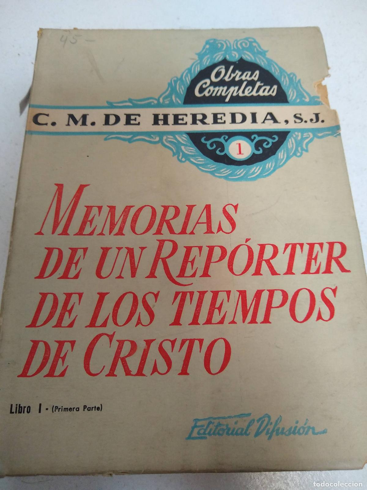 Libri di seconda mano: Memorias de un rep&oacute;rter de los tiempos de cristo 1 - C.M. De Heredia