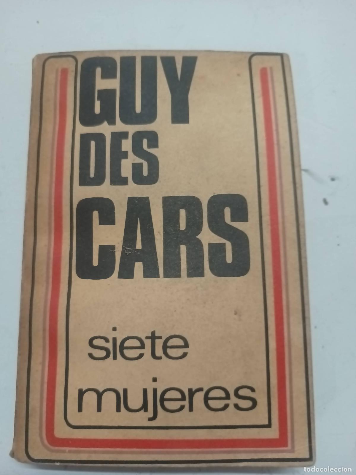 Libri di seconda mano: Siete mujeres - Guy des cars