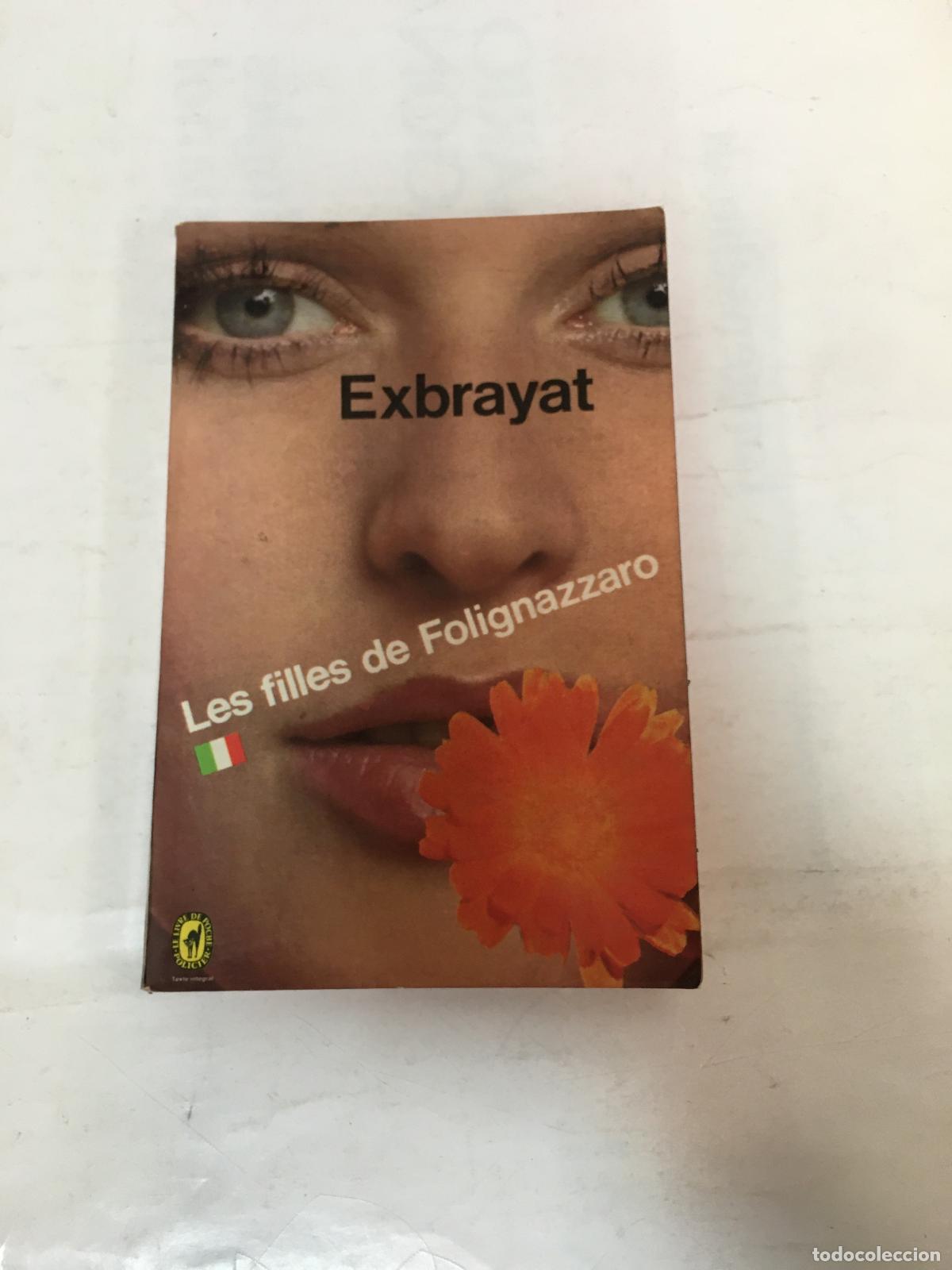 Libri di seconda mano: Les filles de Folignazzaro - Exbrayat