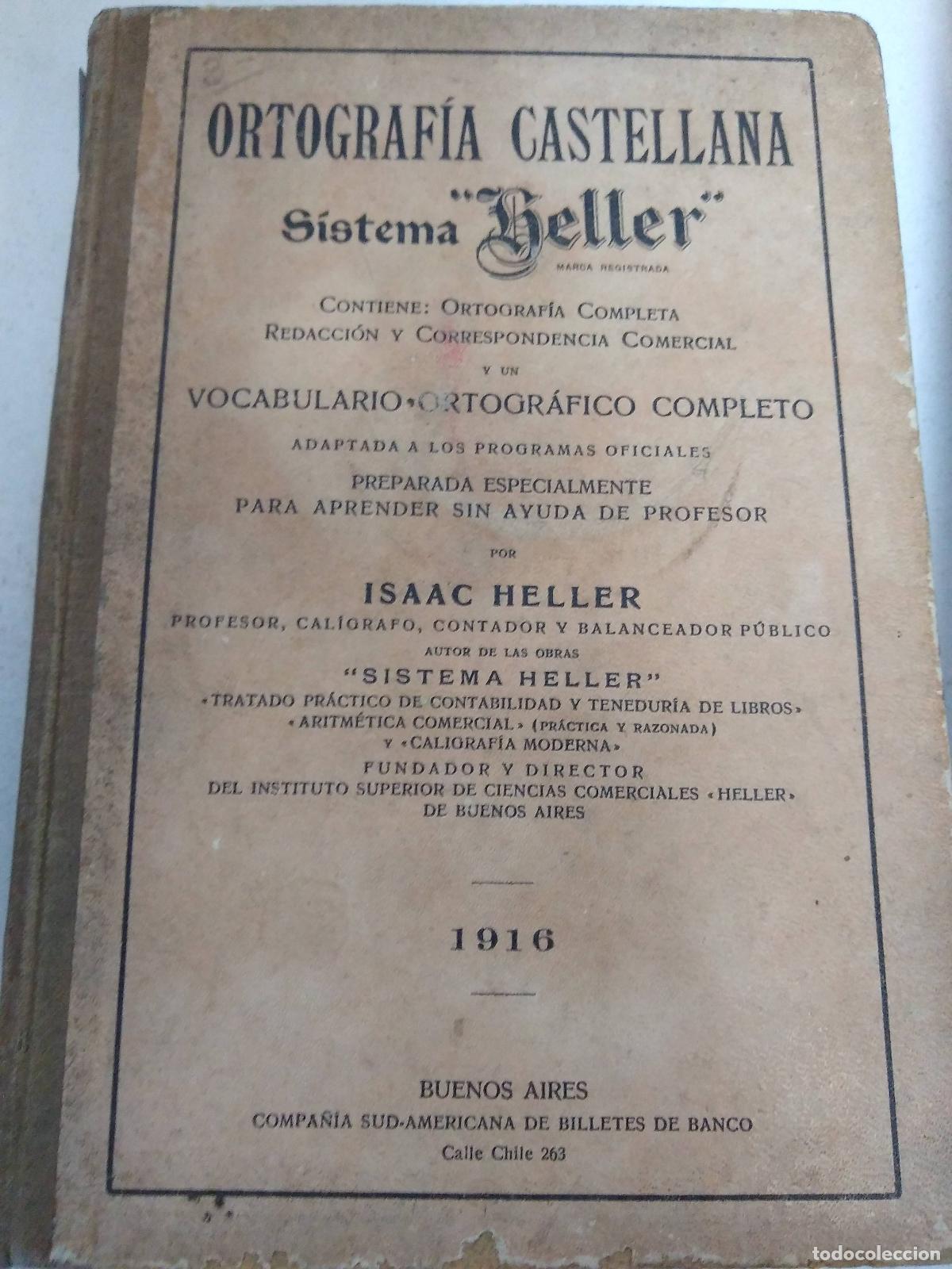Libri di seconda mano: ORTOGRAFIA CASTELLANA SISTEMA ISAAC HELLER. BUENOS AIRES. TDK450 - Isaac Heller