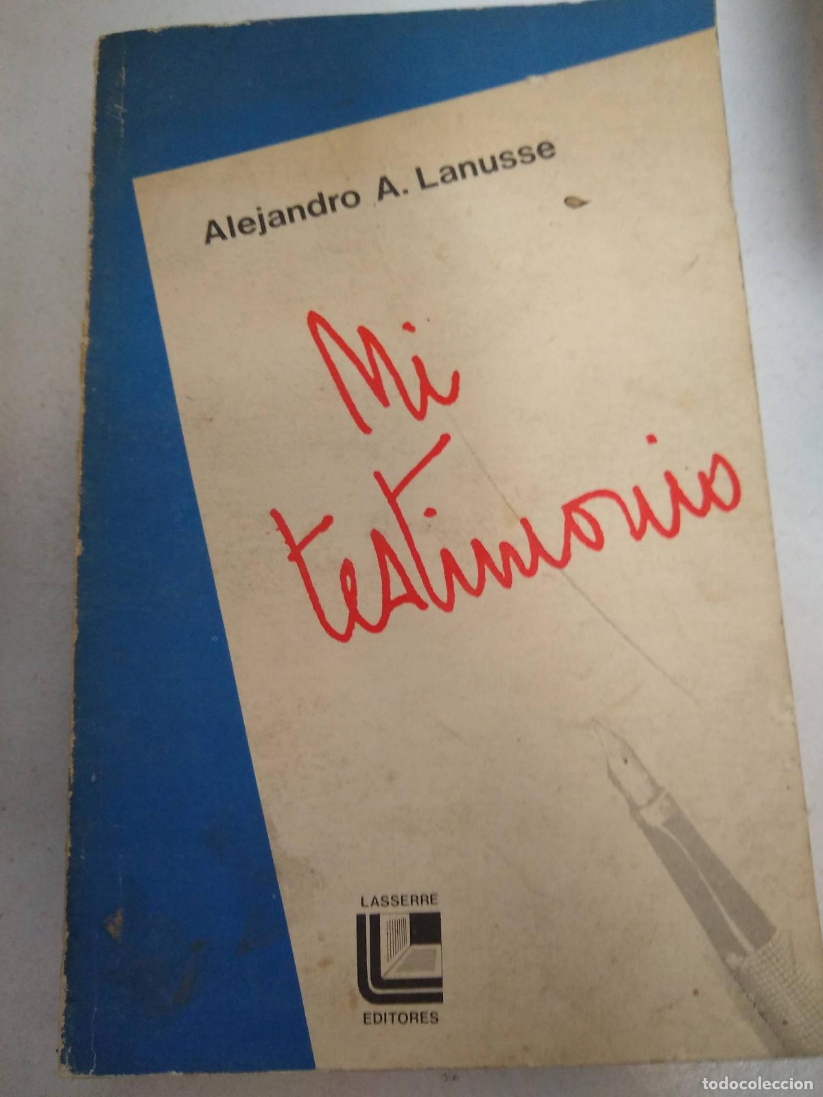 Libros: Mi testimonio - Alejandro Lanusse - Foto 1