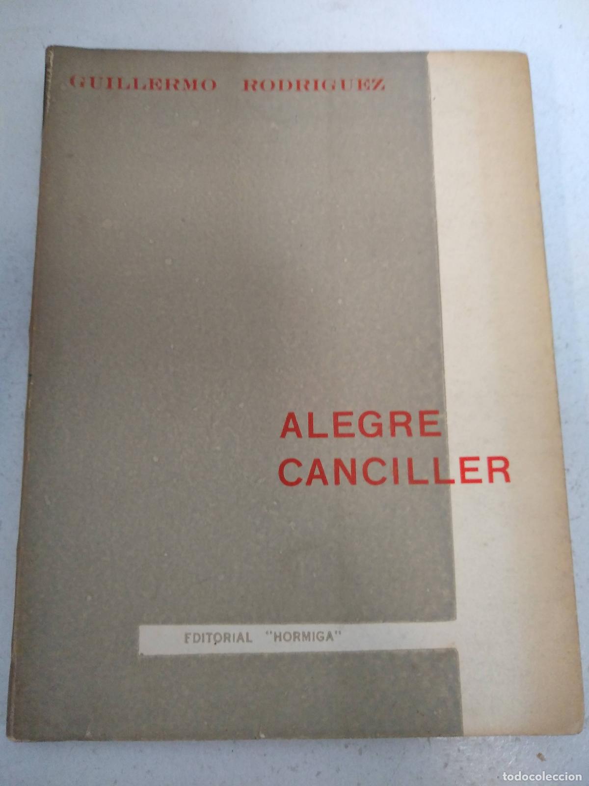 Libros: Alegre canciller - Guillermo Rodriguez - Foto 1