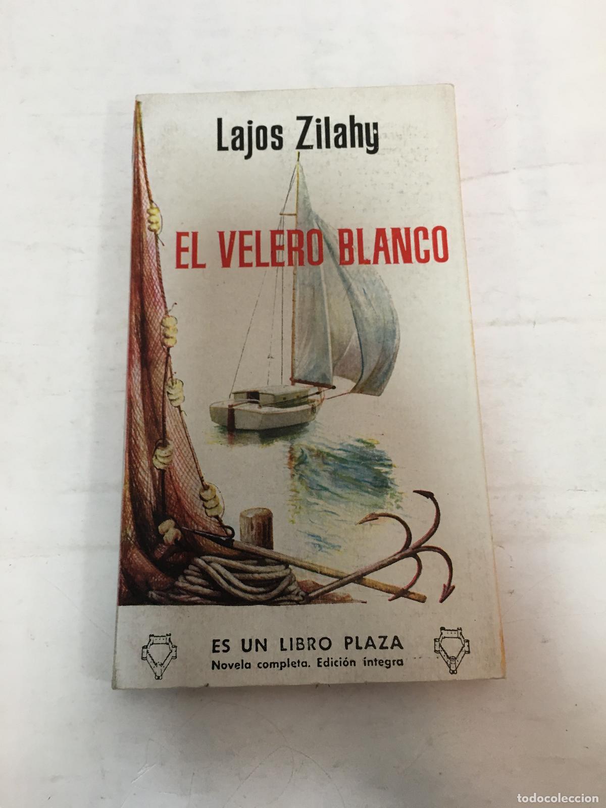 B&uuml;cher: El velero Blanco - Lajos Zilahy
