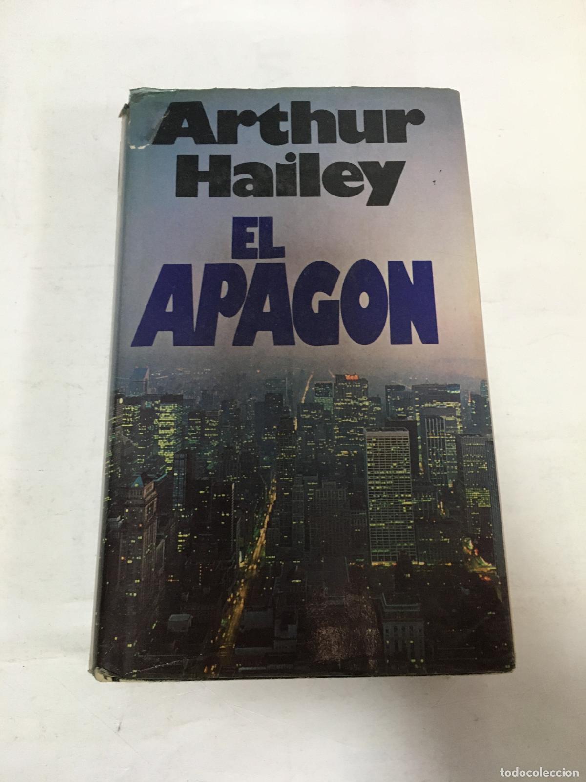 Libros: El Apag&oacute;n. - Arthur Hailey - Foto 1