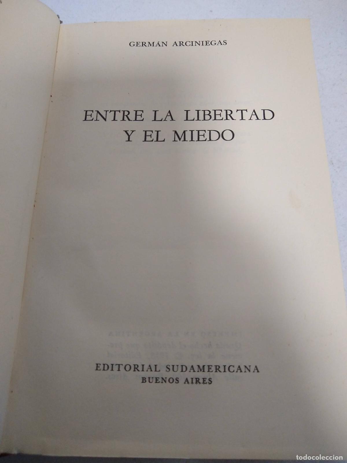 Libros: Entre la libertad y el miedo - German Arciniegas - Foto 1