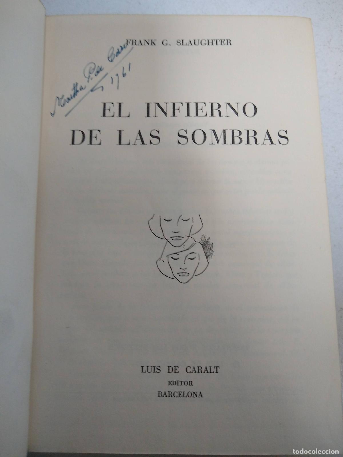 Libros: EL INFIERNO EN LAS SOMBRAS - SLAUGHTER, FRANK G.